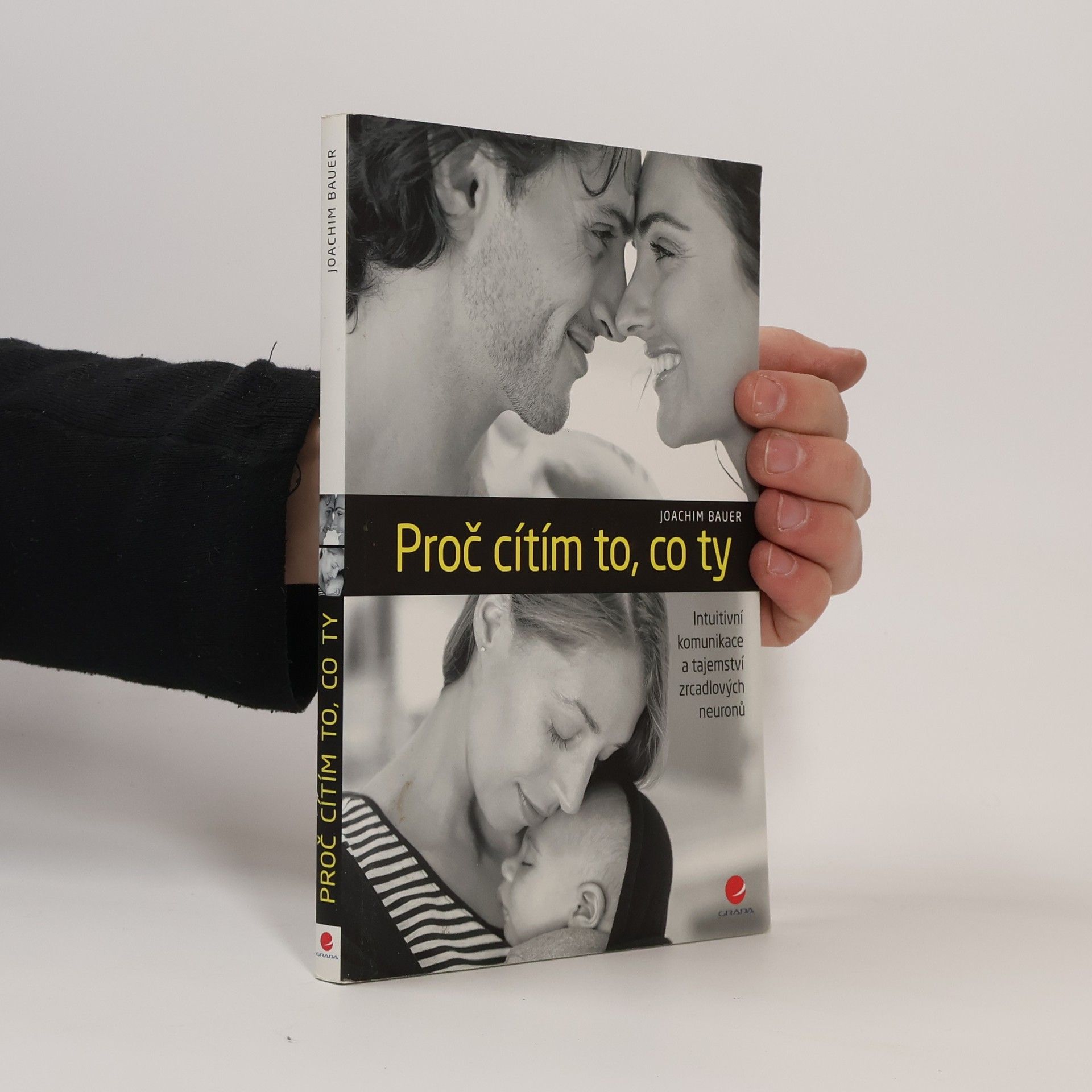 Joachim Bauer Proč cítím to, co ty