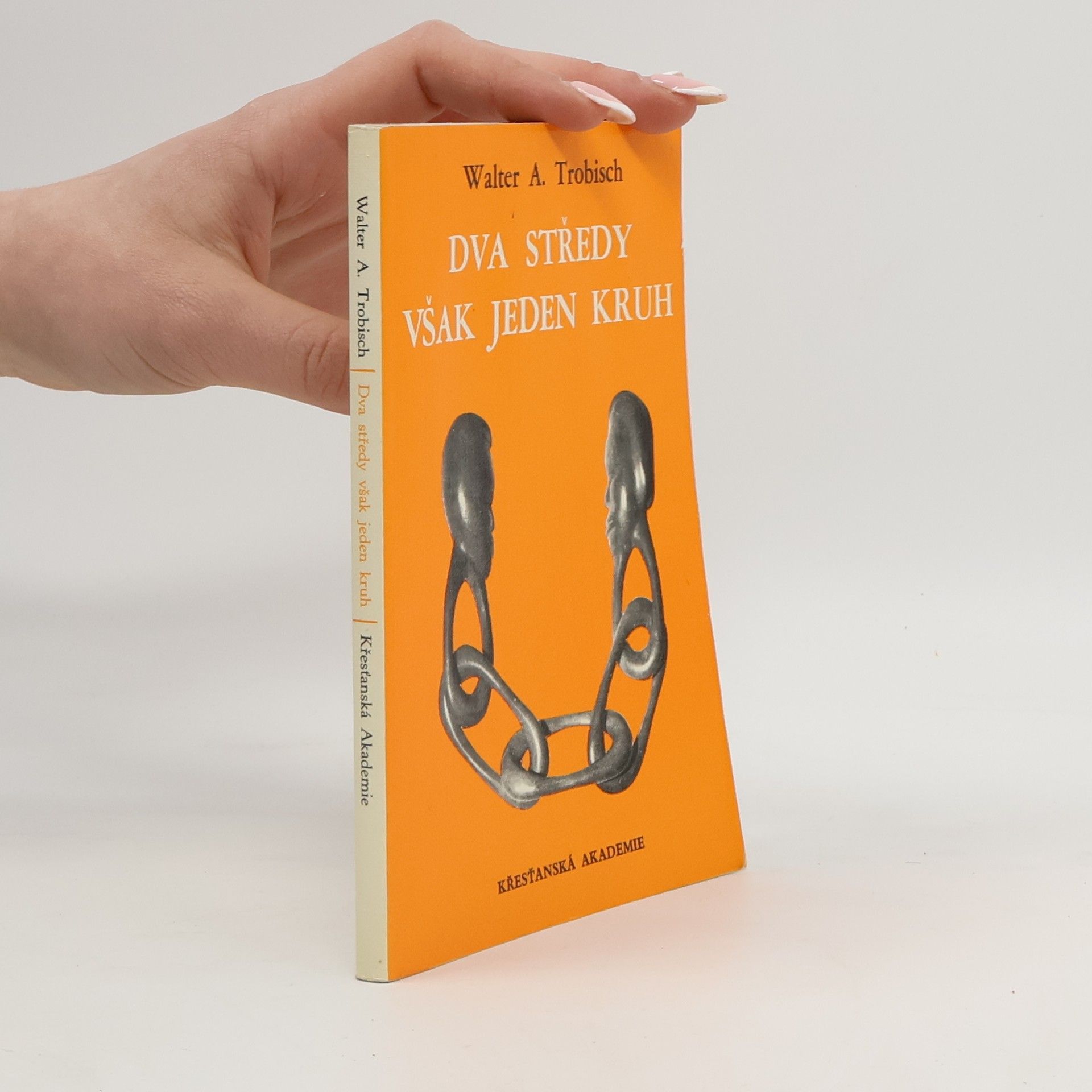 Walter Trobisch Dva středy však jeden kruh
