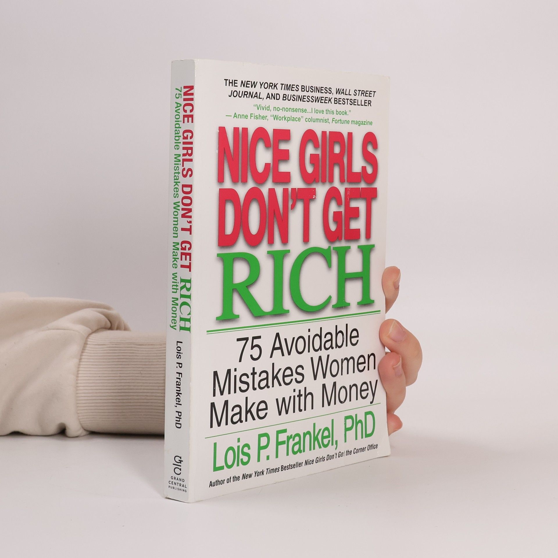 Lois Frankel Nice girls don't get rich : 75 unavoidable mistakes women make with money