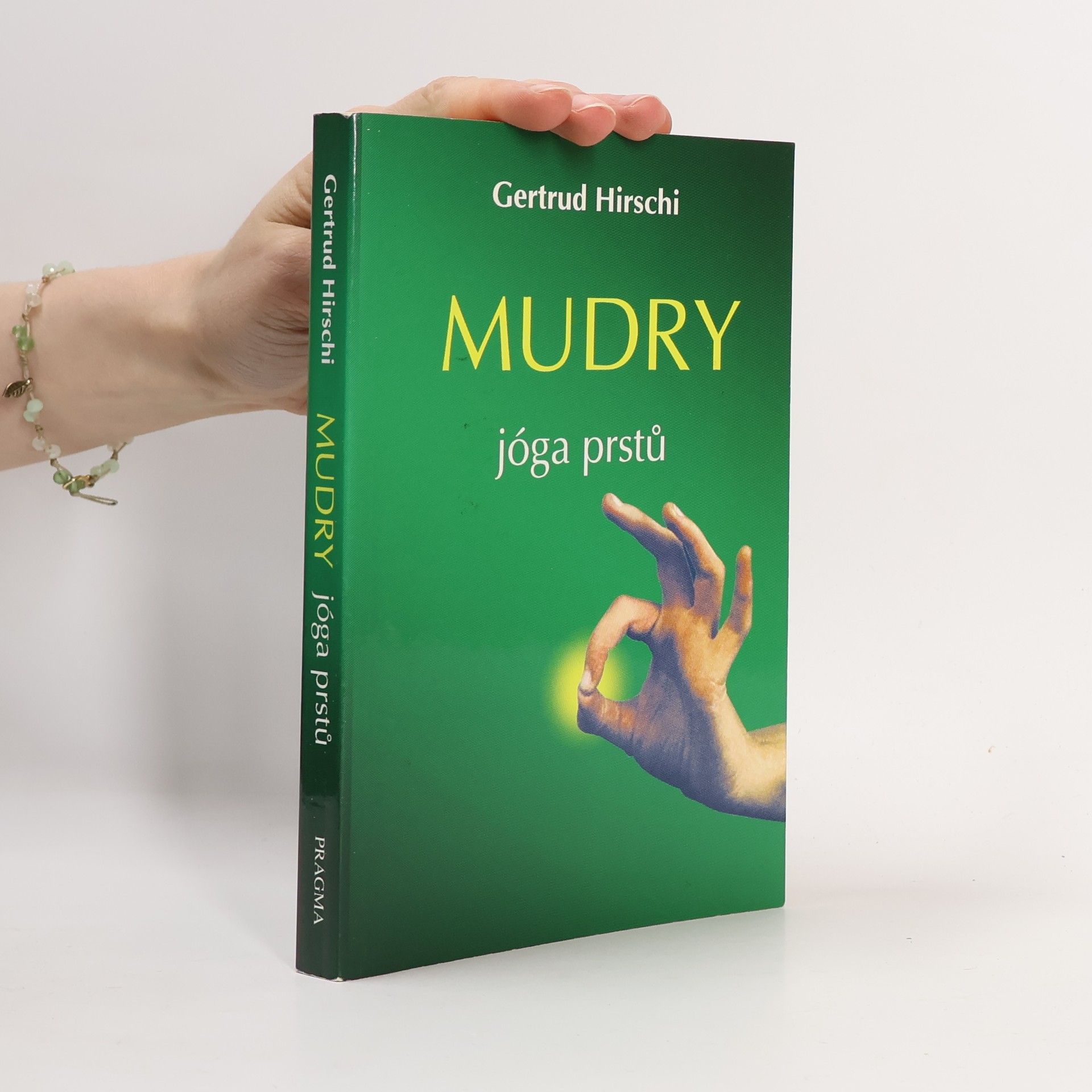 Gertrud Hirschi Mudry. Jóga prstů