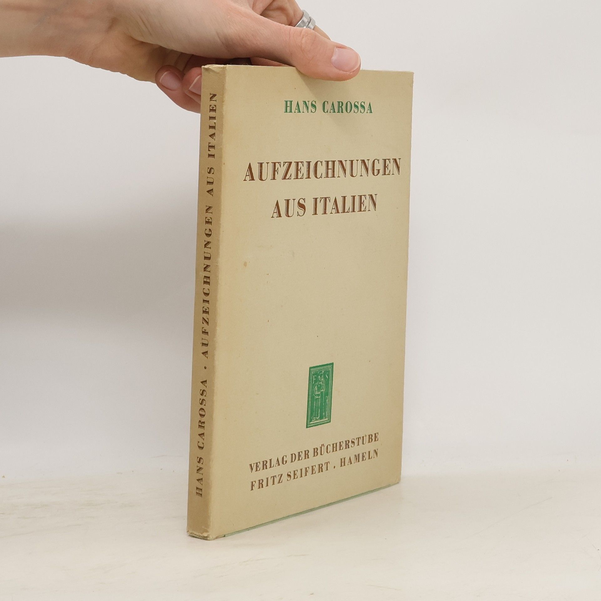 Hans Carossa Aufzeichnungen aus Italien