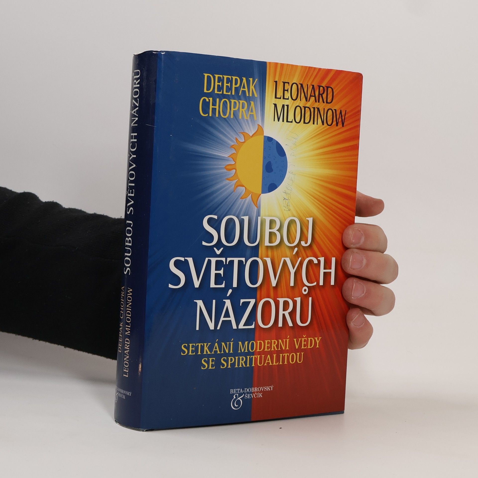 Deepak Chopra Souboj světových názorů : setkání moderní vědy se spiritualitou