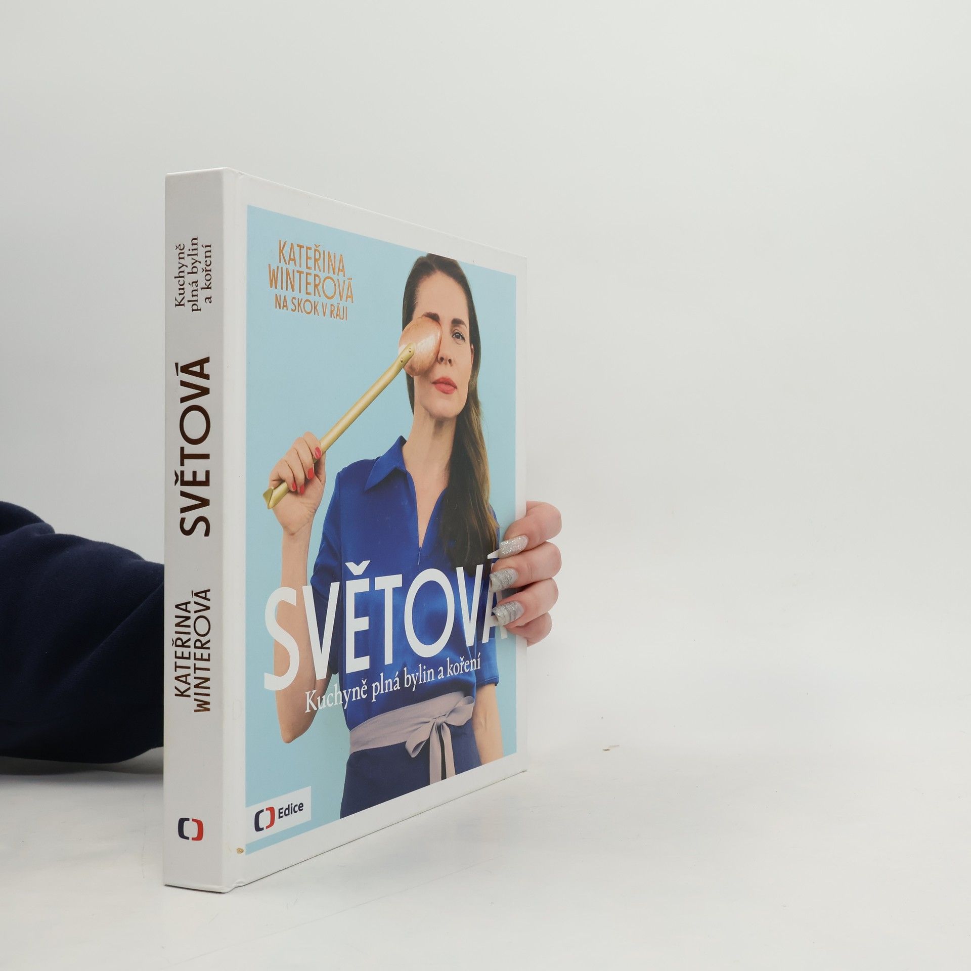 Kateřina Winterová Světová : kuchyně plná bylin a koření