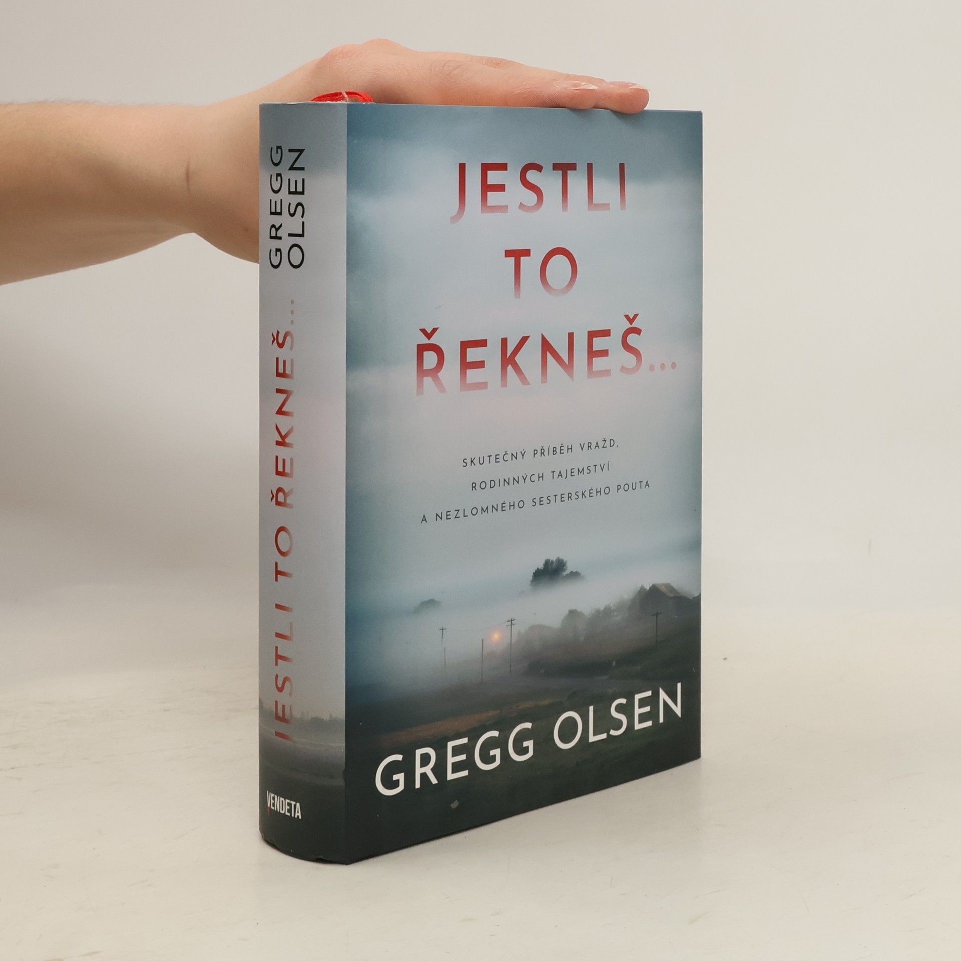 Gregg Olsen Jestli to řekneš...