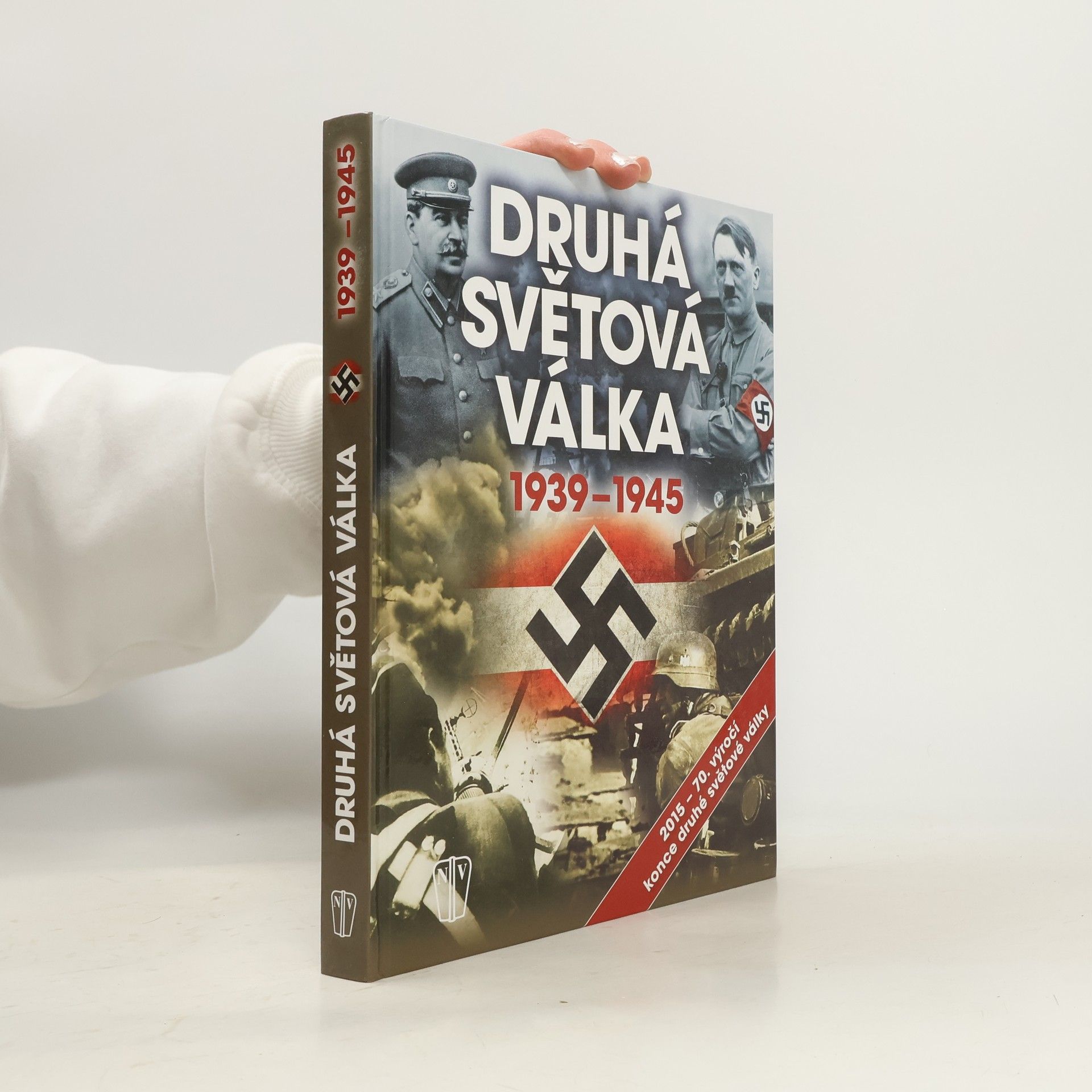 Collectif d'auteurs Druhá světová válka 1939-1945