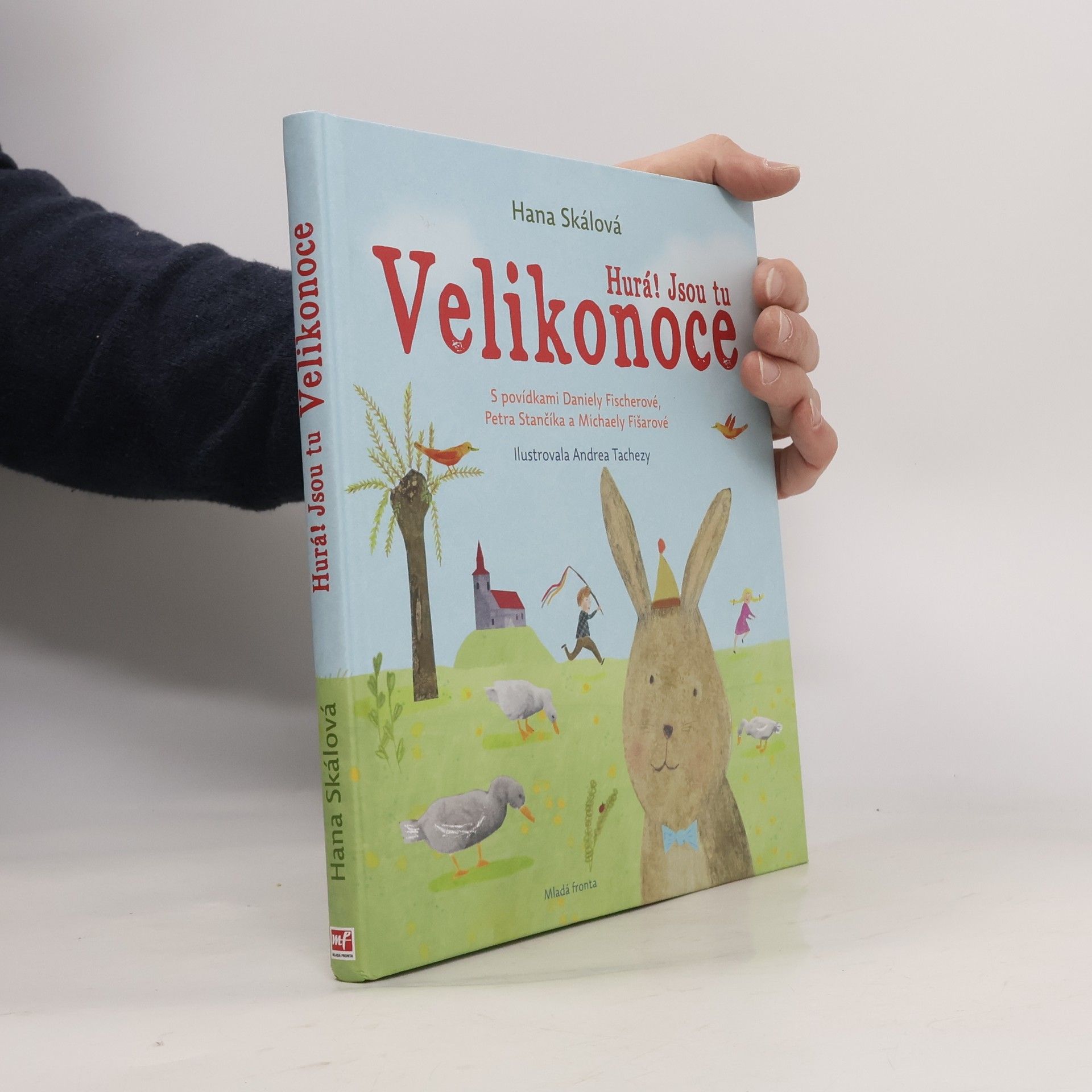 Daniela Fischer Hurá! Jsou tu Velikonoce