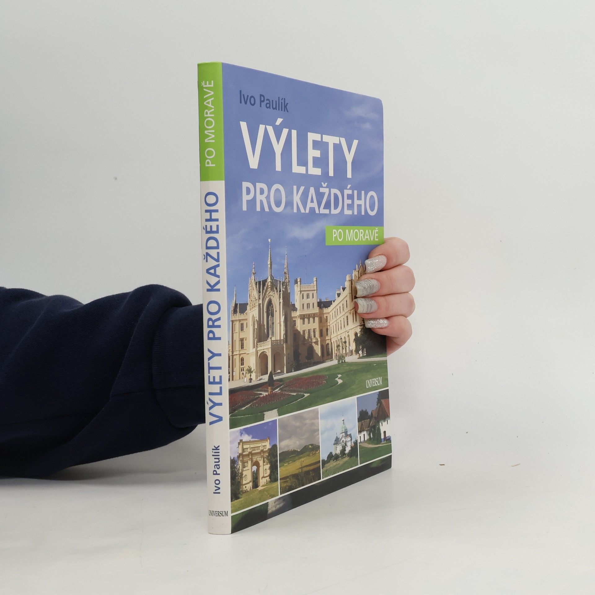 Ivo Paulík Výlety pro každého po Moravě