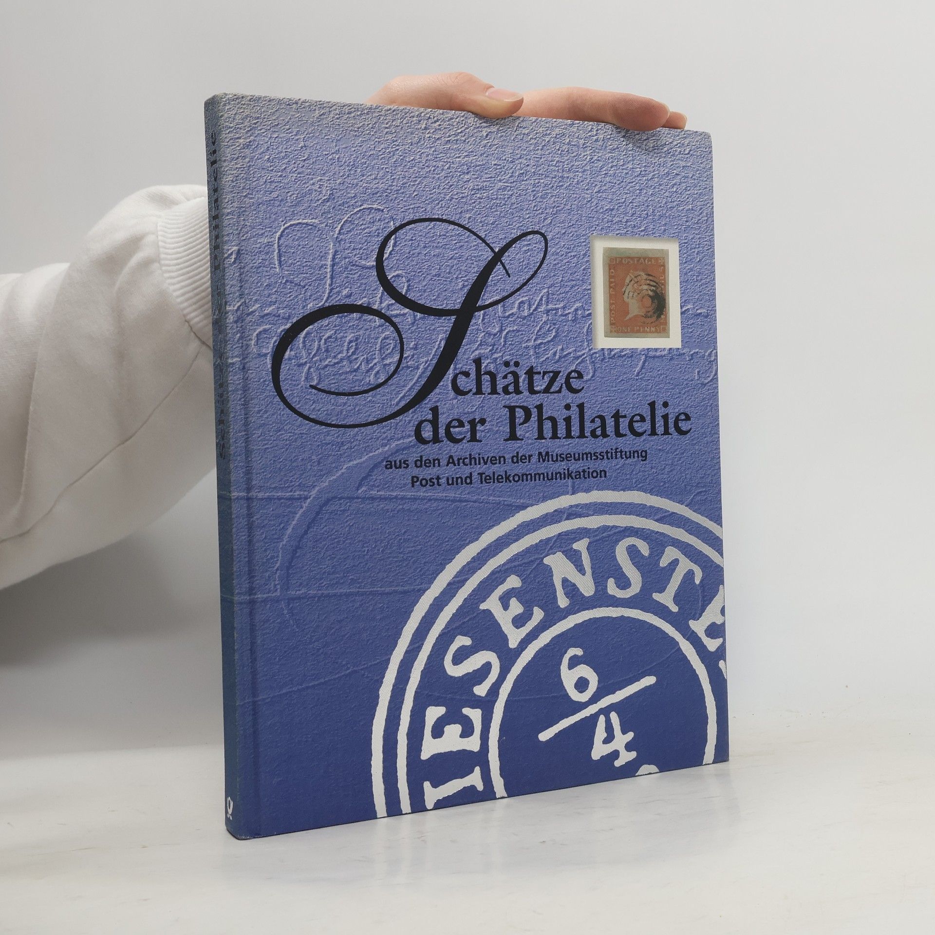 Andreas Hahn Schätze der Philatelie