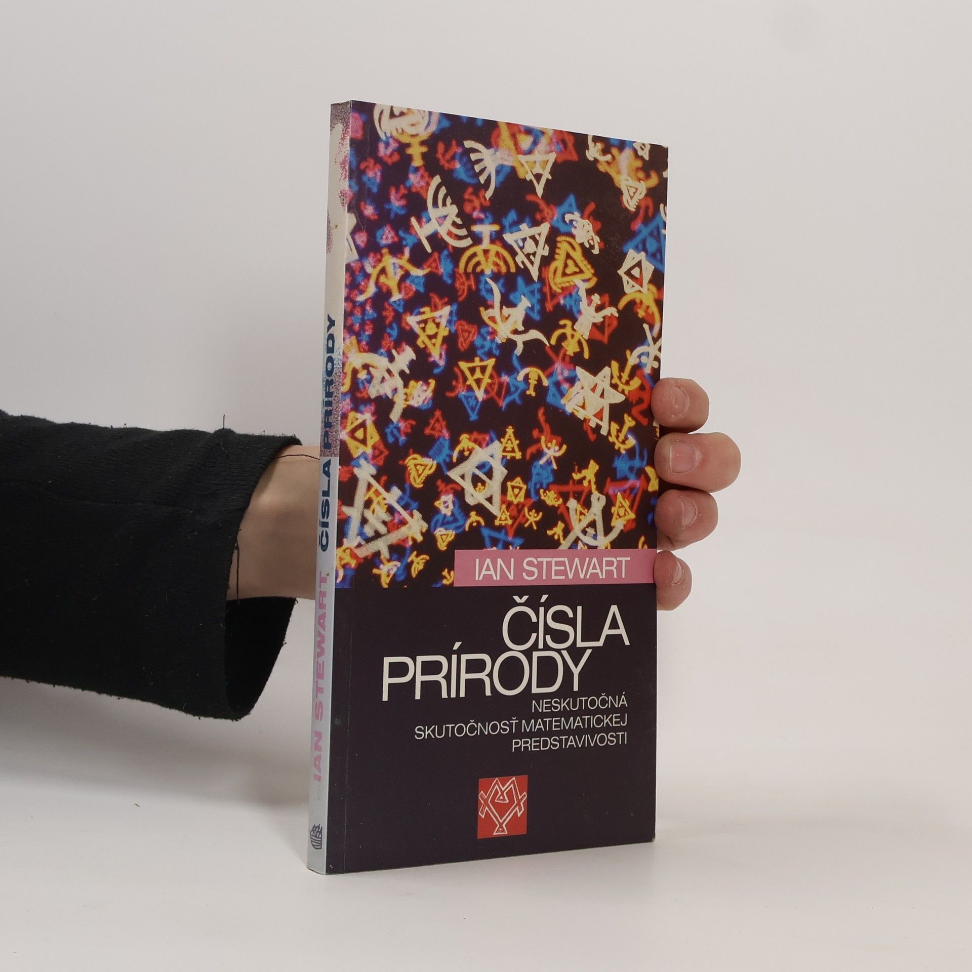 Ian Stewart Čísla prírody. Neskutočná skutočnosť matematickej predstavivosti