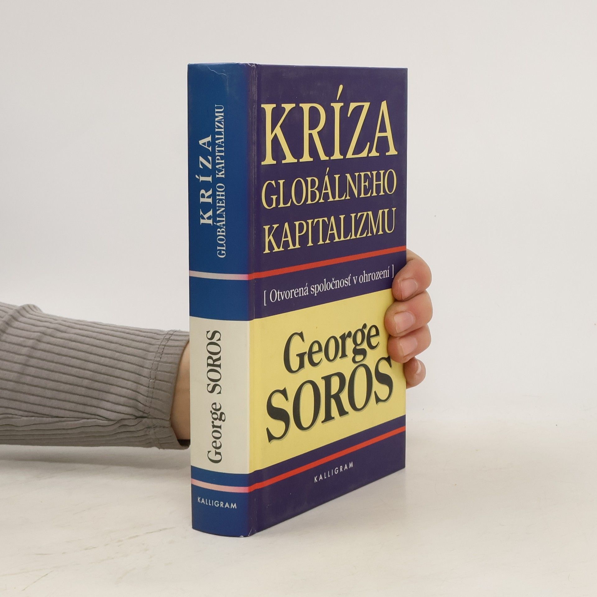 George Soros Otvorená spoločnosť: reformovanie globálneho kapitalizmu