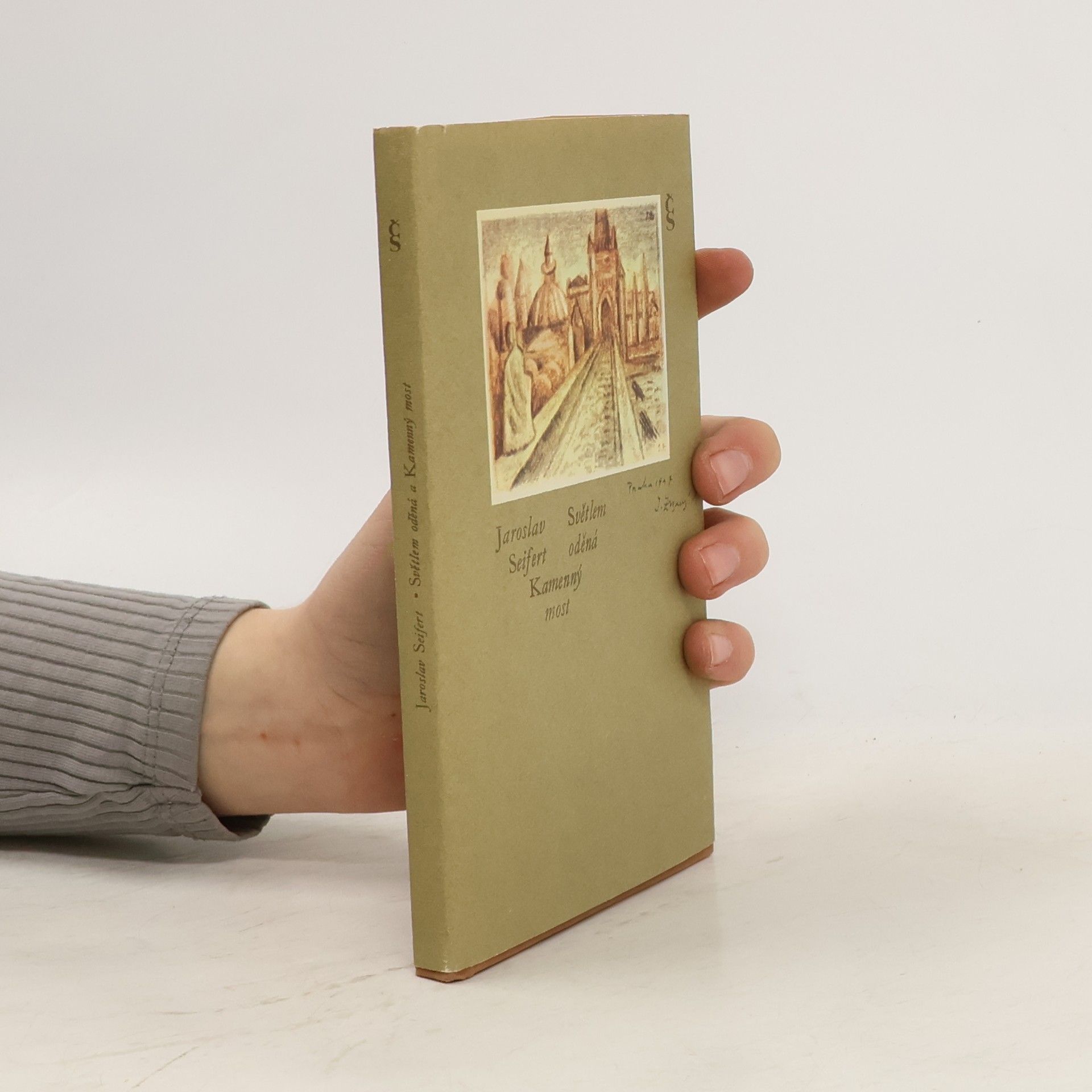 Jaroslav Seifert Světlem oděná a Kamenný most