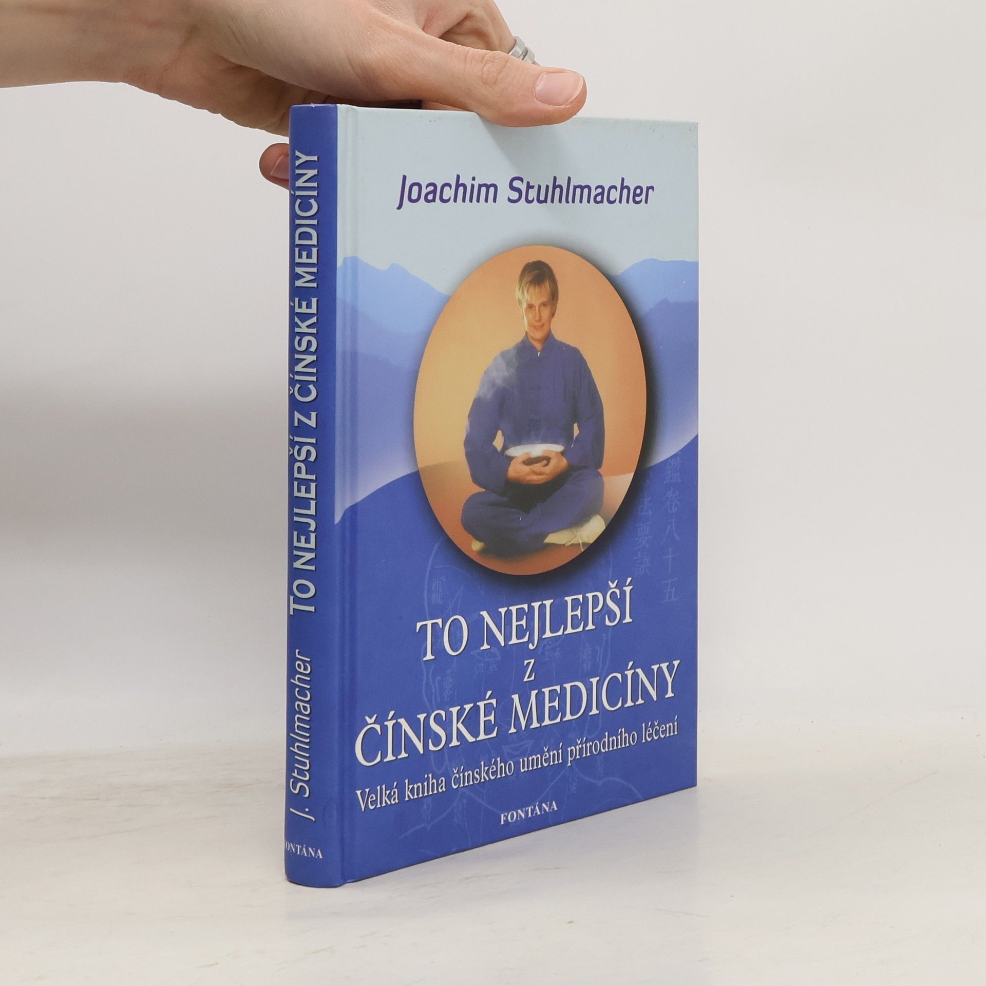 Joachim Stuhlmacher To nejlepší z čínské medicíny