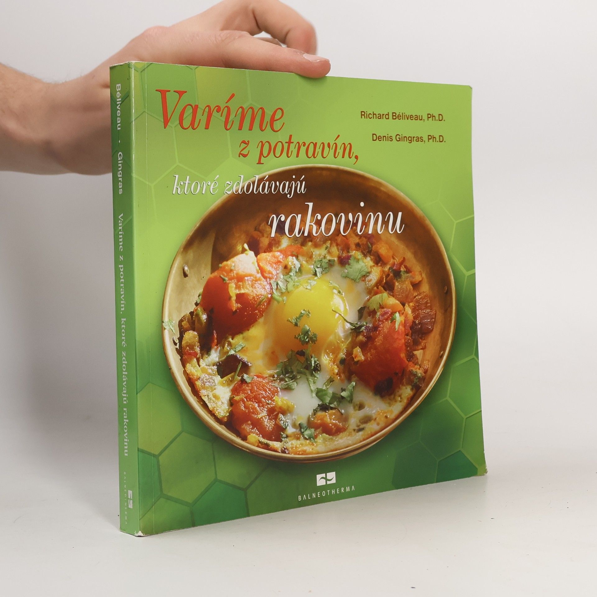 Richard Béliveau Varíme z potravín, ktoré zdolávajú rakovinu