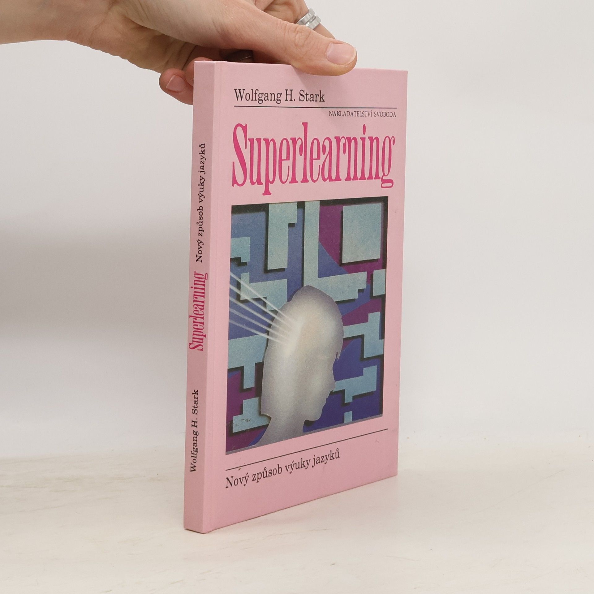 Wolfgang H. Stark Superlearning: Nový způsob výuky jazyků