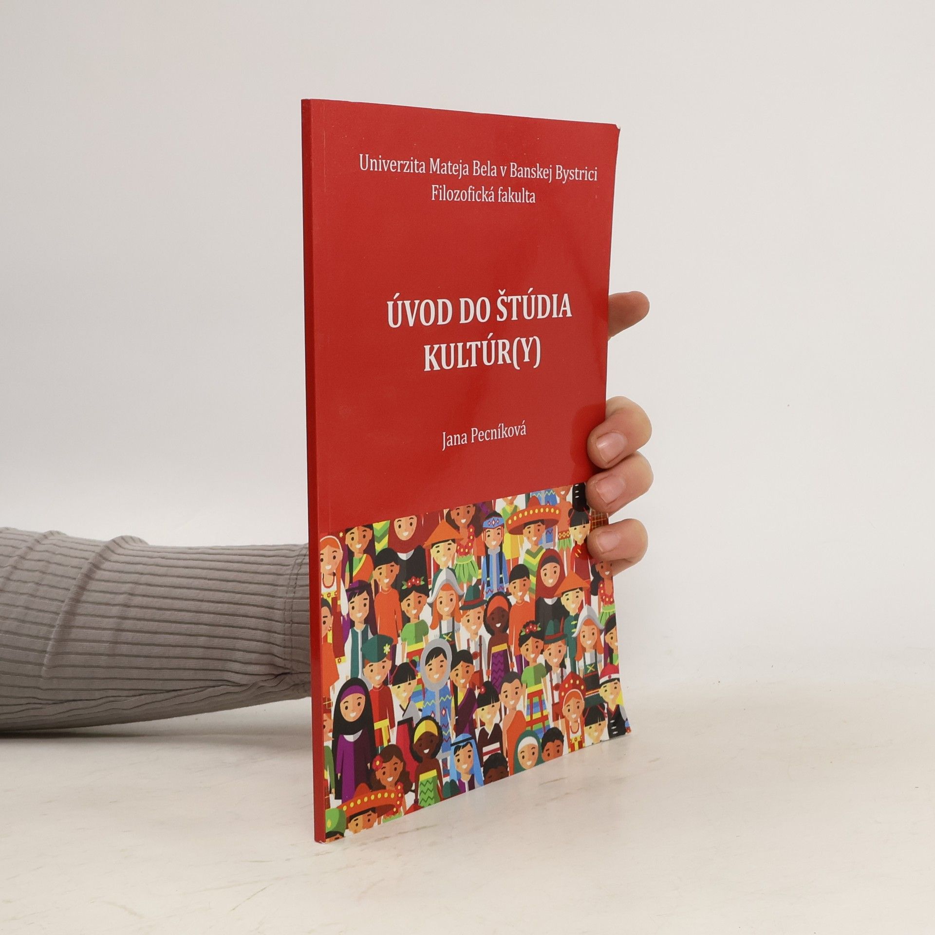 Jana Pecníková Úvod do štúdia kultúr(y)