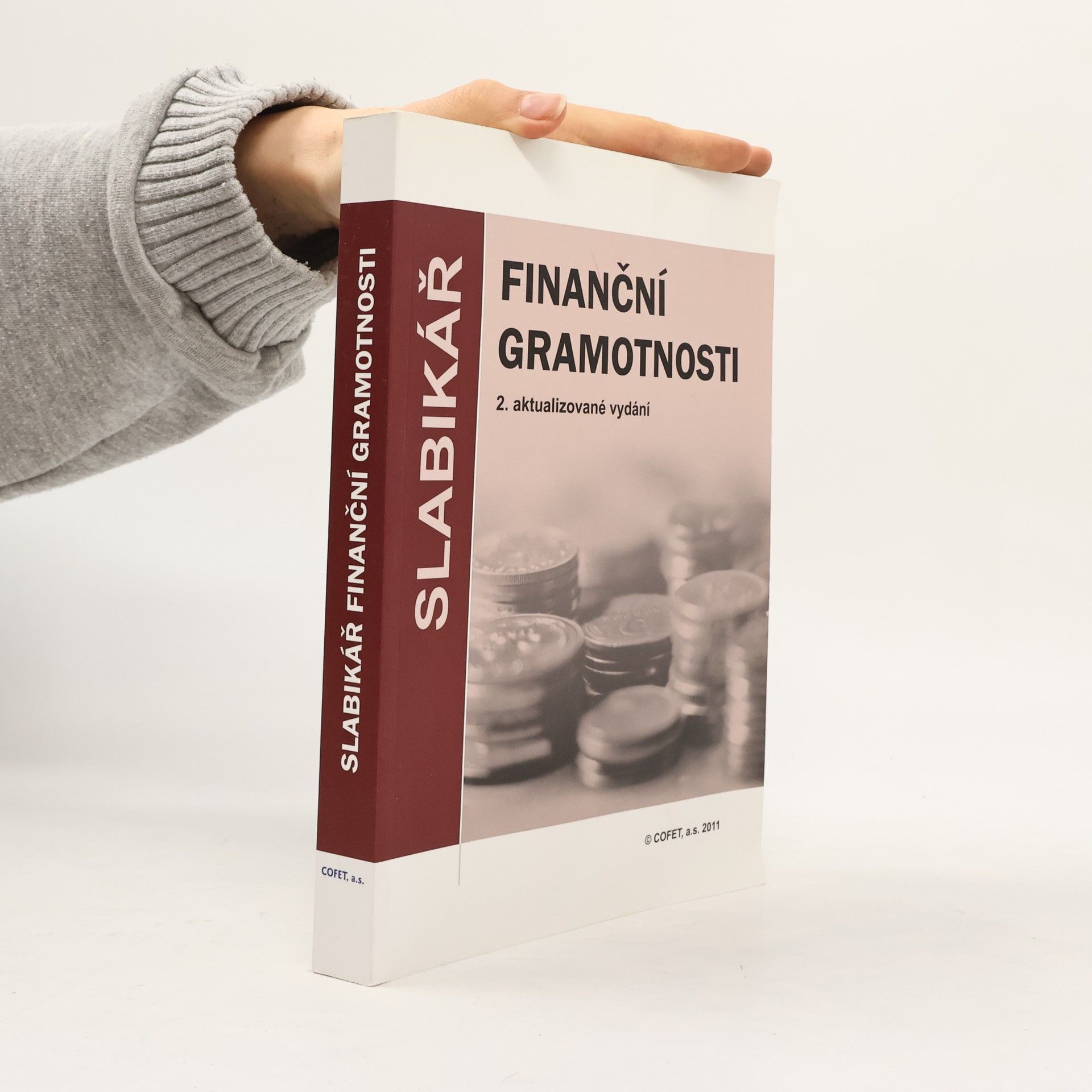 Věroslav Sobotka Slabikář finanční gramotnosti: Učebnice základních 7 modulů finanční gramotnosti