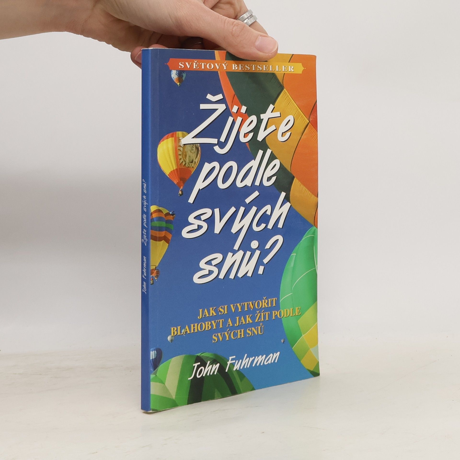 John Fuhrman Žijete podle svých snů?