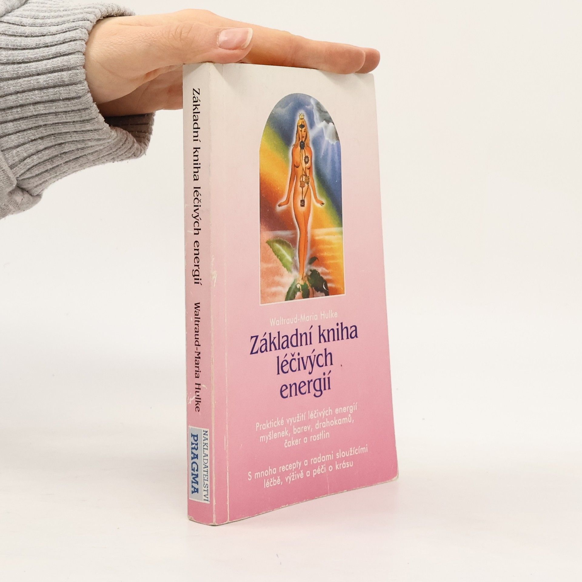 Waltraud-Maria Hulke Základní kniha léčivých energií