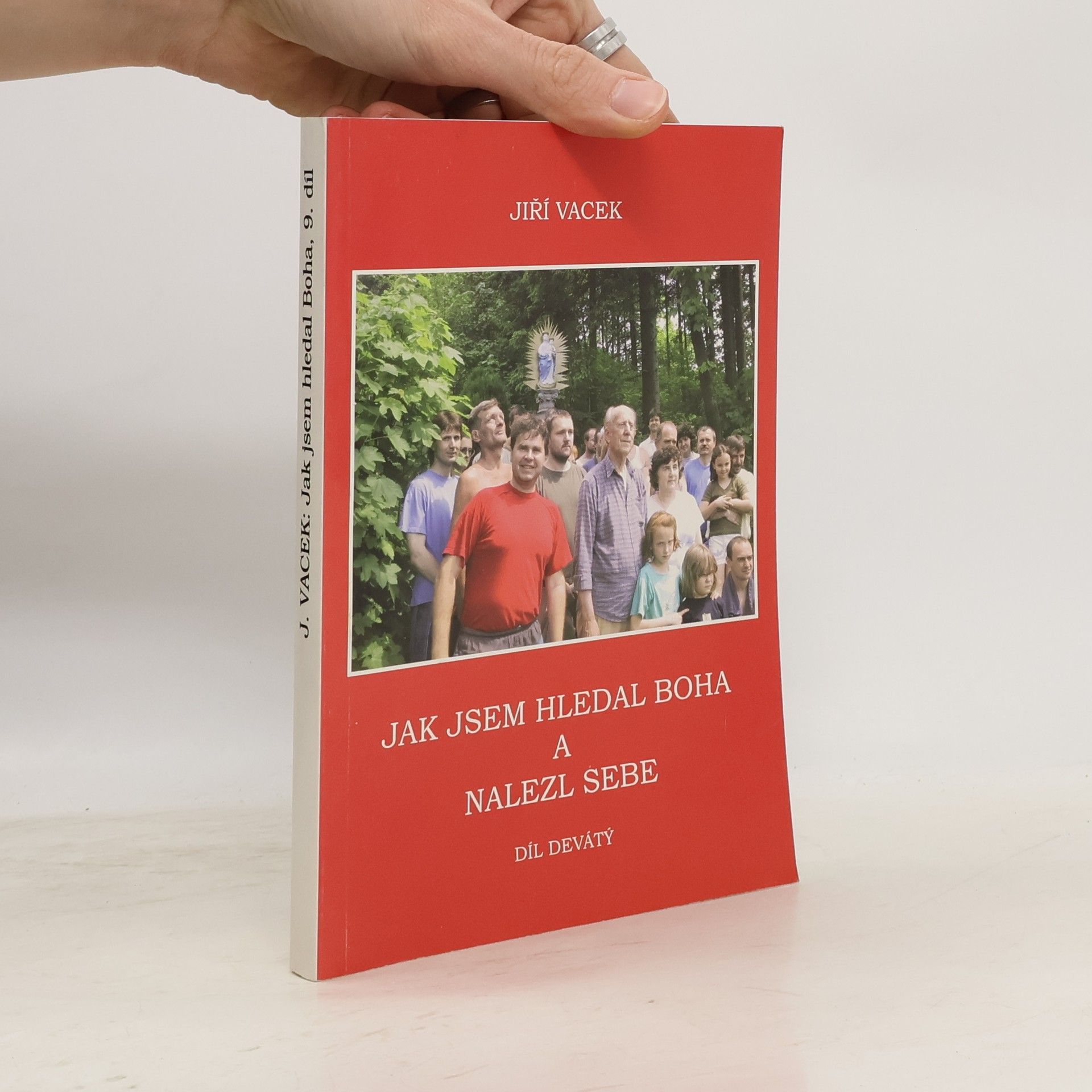 Jiří Vacek Jak jsem hledal Boha a nalezl sebe 9.