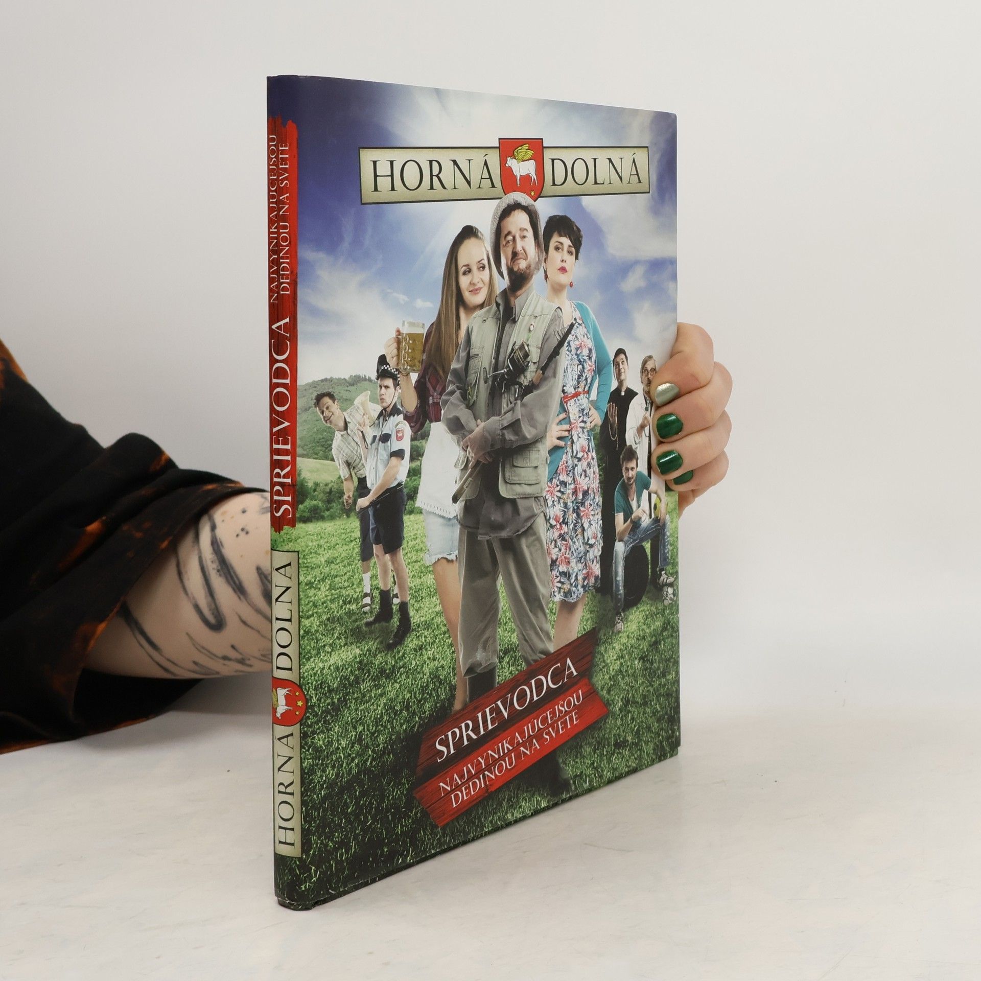 Stanislav Dančiak Horná Dolná - Sprievodca najvynikajúcejšou dedinou na svete