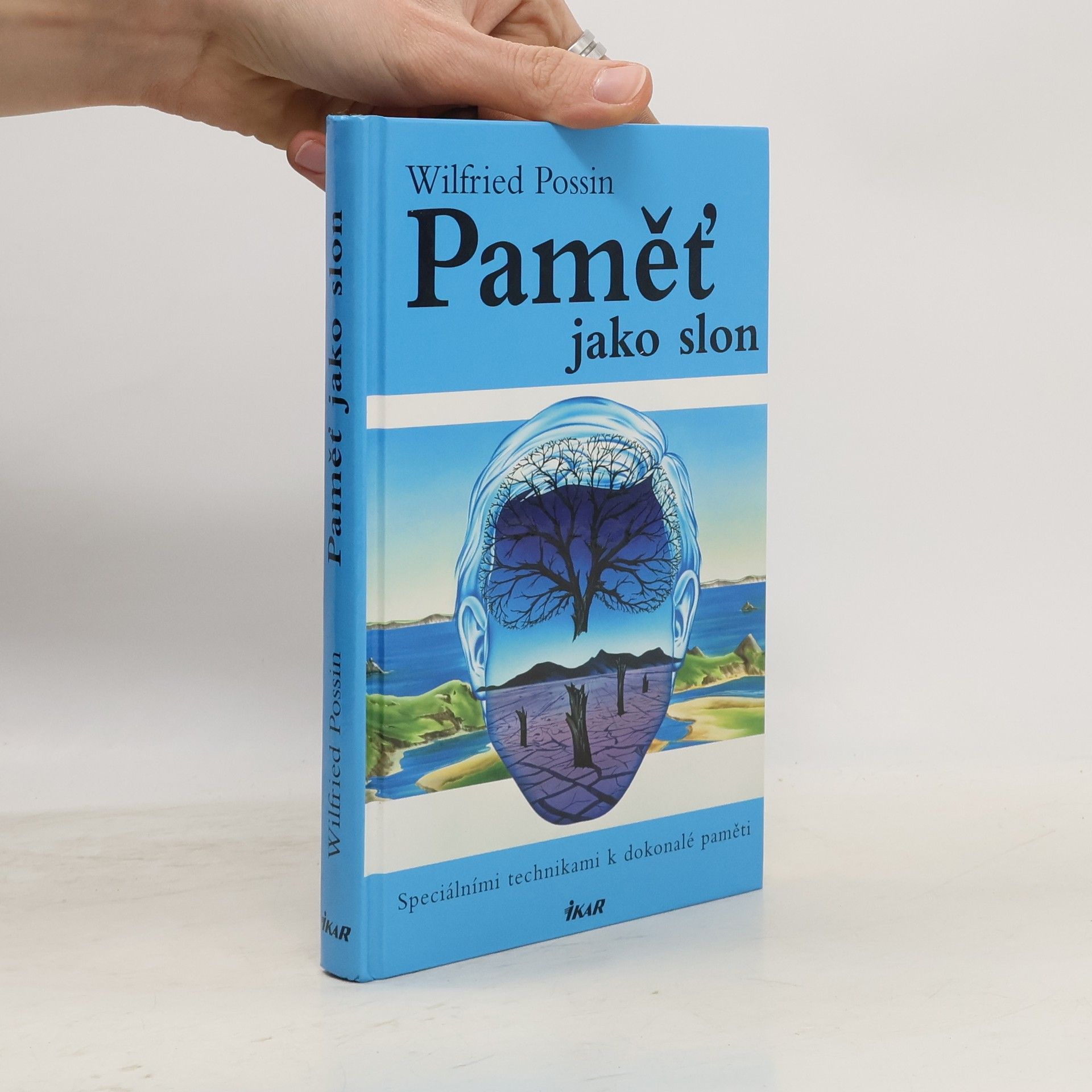 Wilfried Possin Paměť jako slon. Speciálními technikami k dokonalé paměti