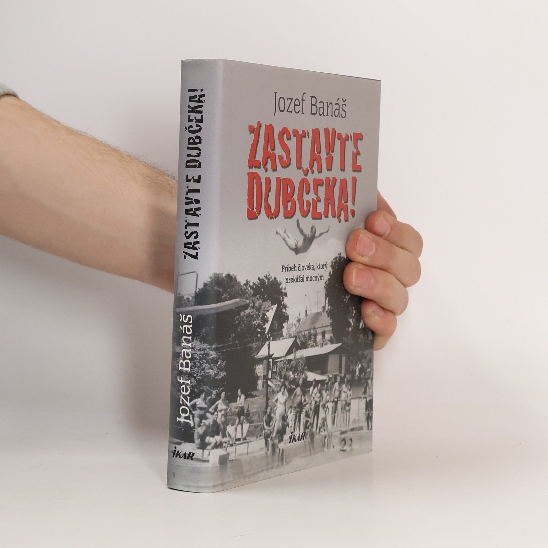 Jozef Banáš Zastavte Dubčeka!