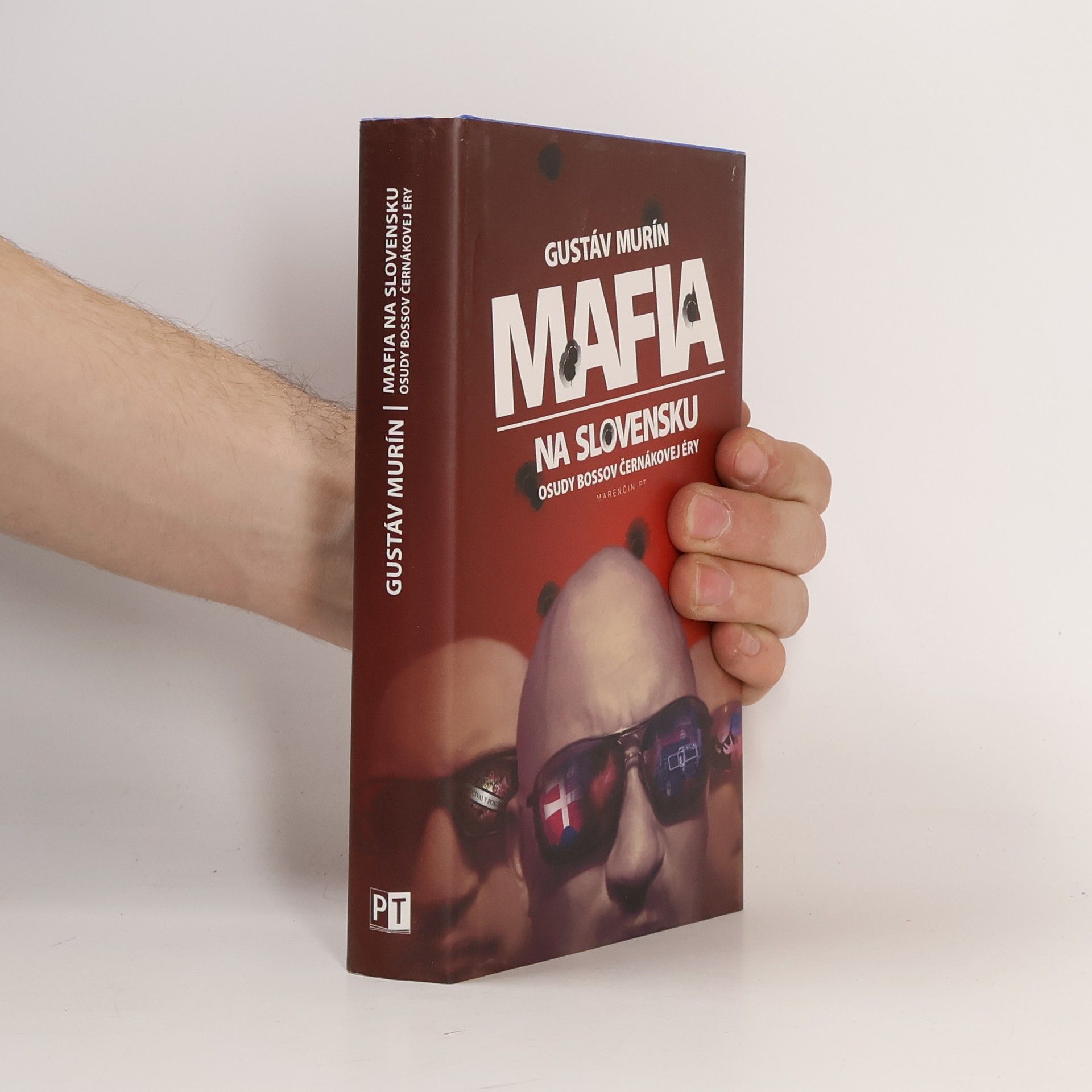 Gustáv Murín Mafia na Slovensku - Osudy bossov Černákovej éry