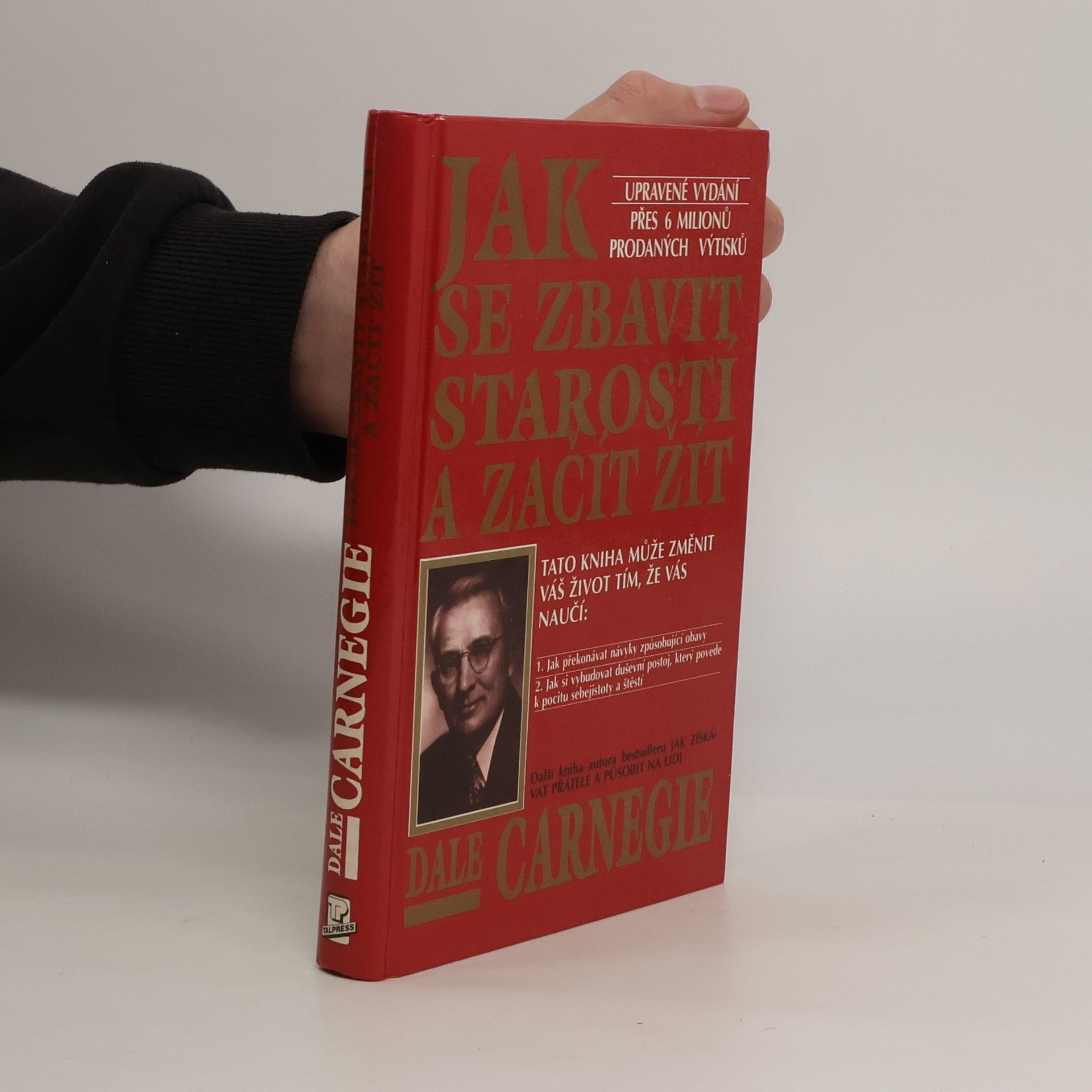 Dale Carnegie Jak se zbavit starostí a začít žít