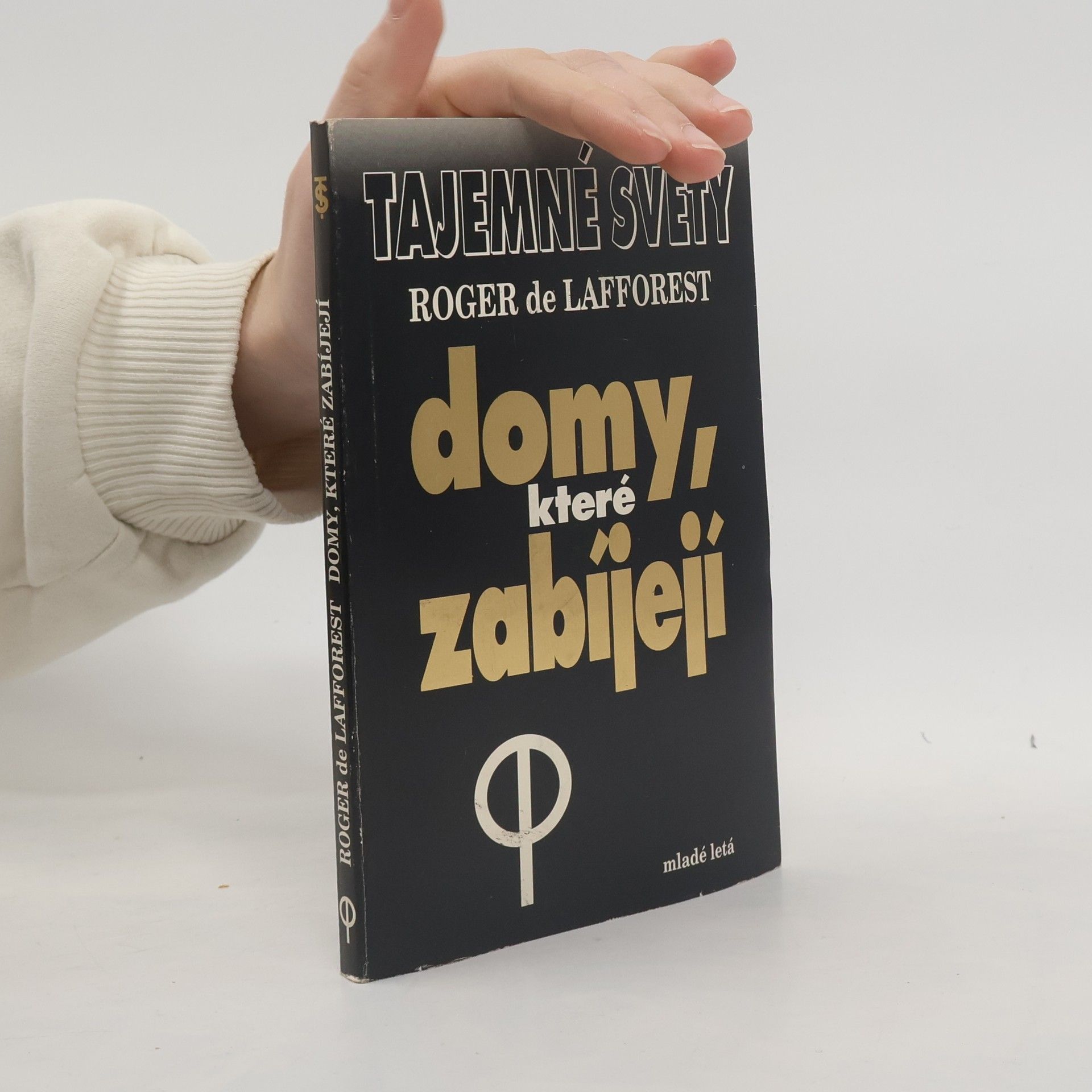 Roger de Lafforest Domy, které zabíjejí