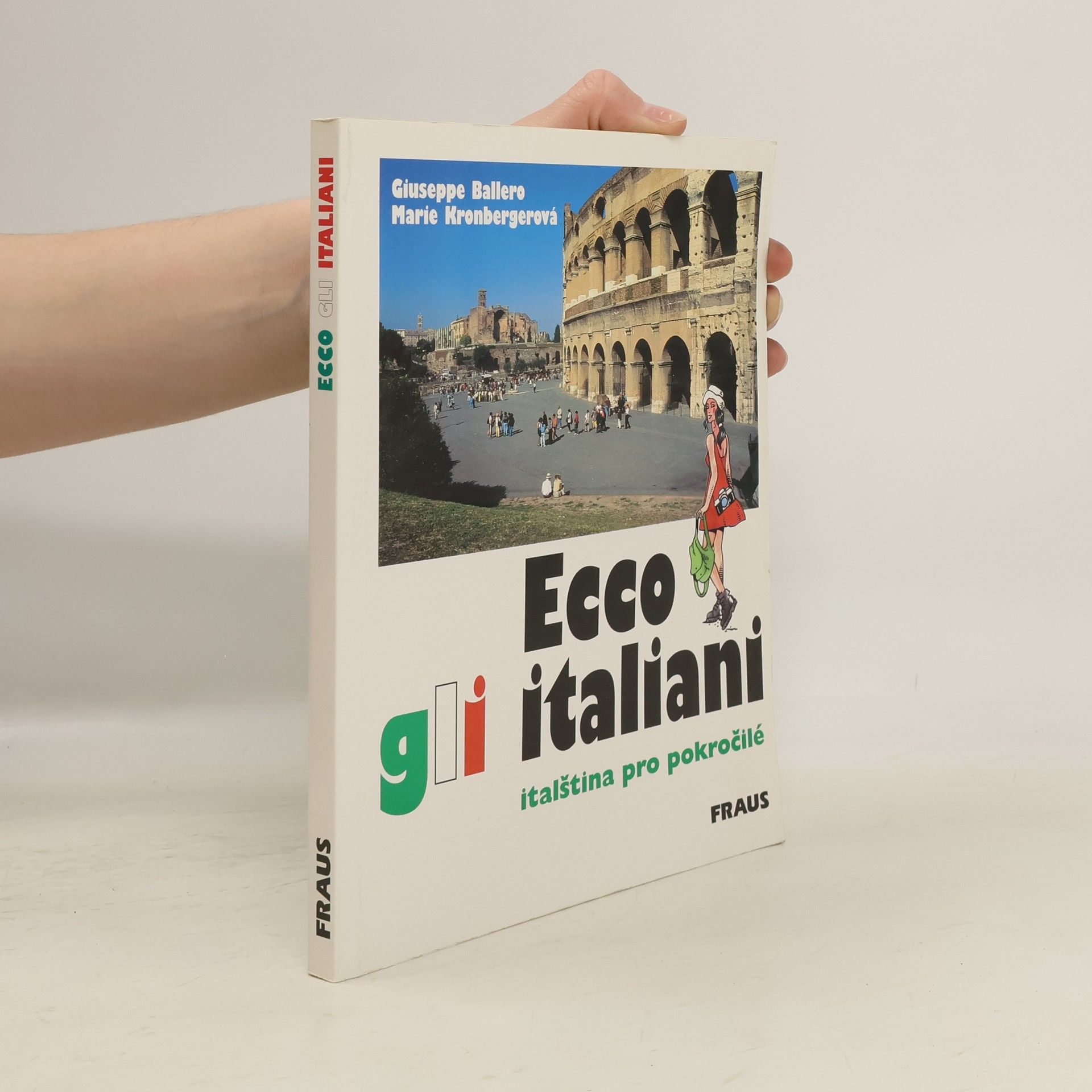 Giuseppe Ballero Ecco gli italiani: Italština pro pokročilé