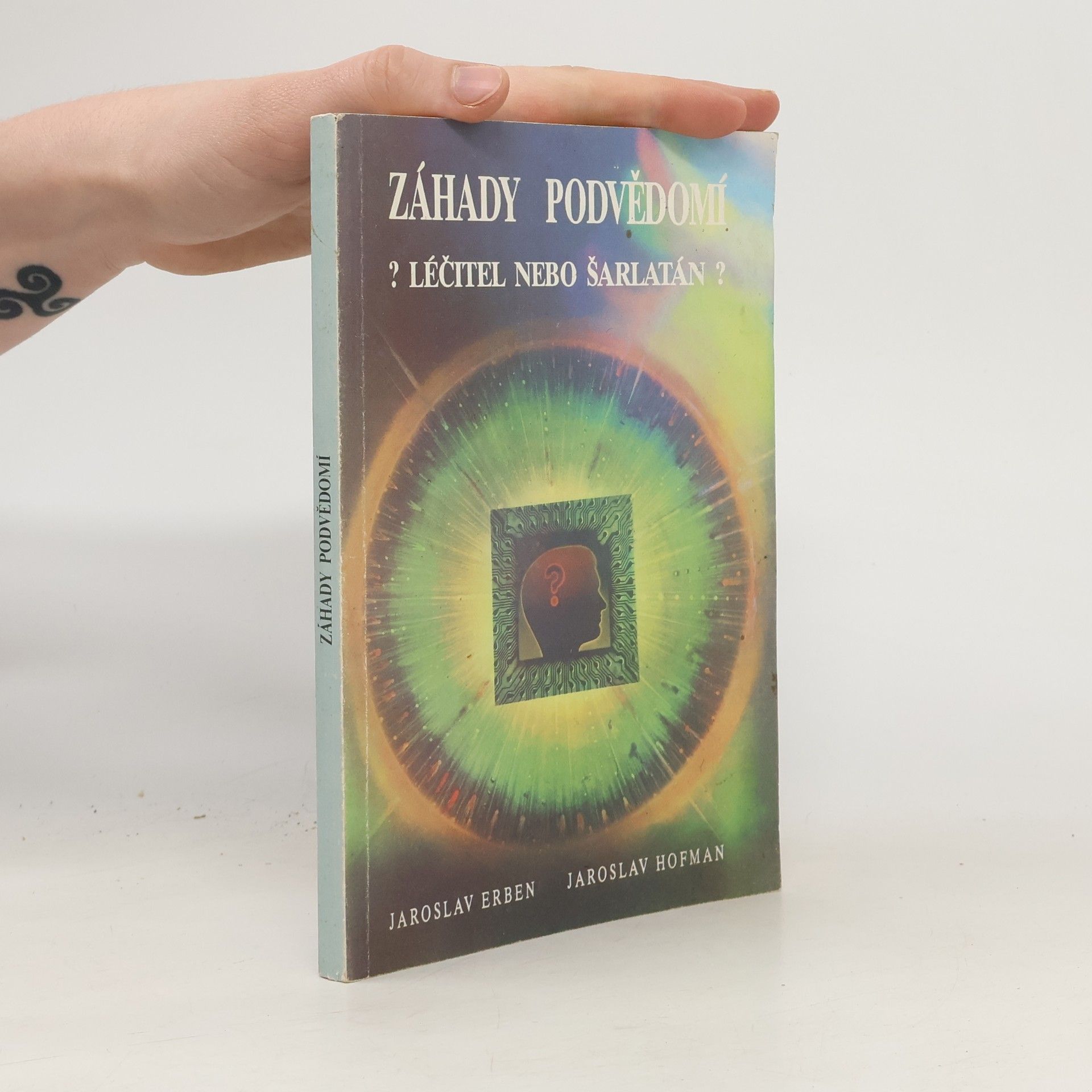 Jaroslav Hofman Záhady podvědomí