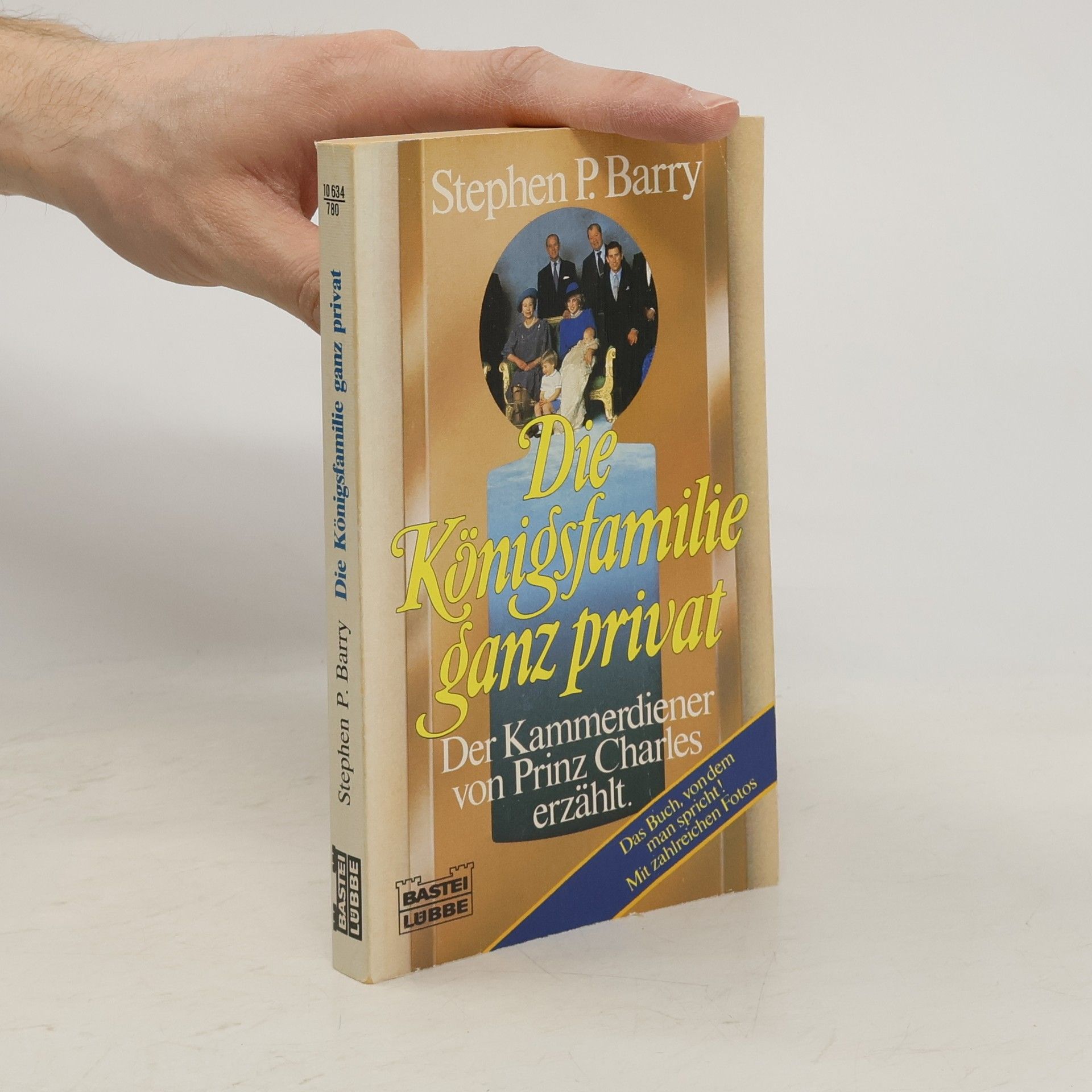Stephen P. Barry Die Königsfamilie ganz privat