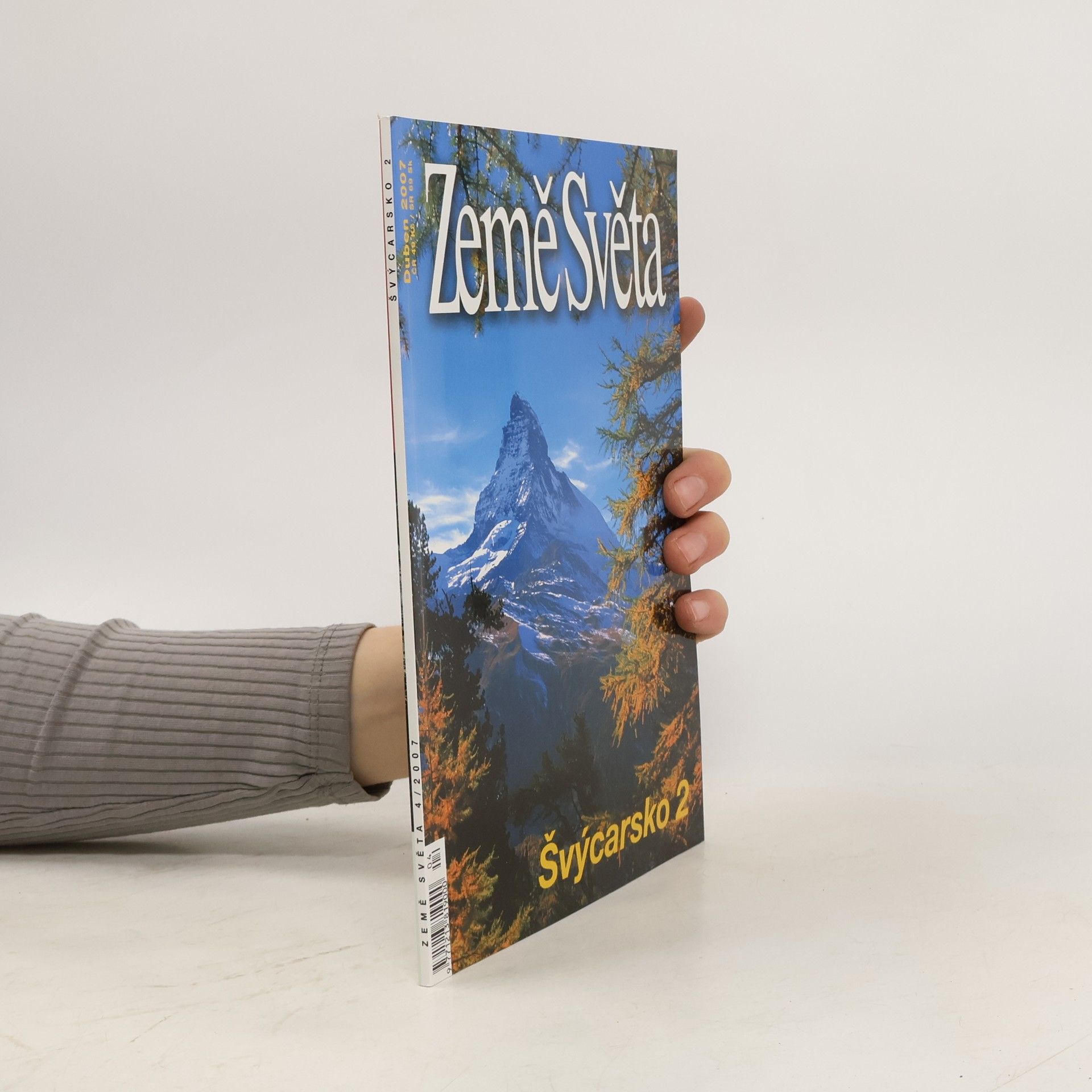 Kolektiv autorů Země světa 4/2007. Švýcarsko 2