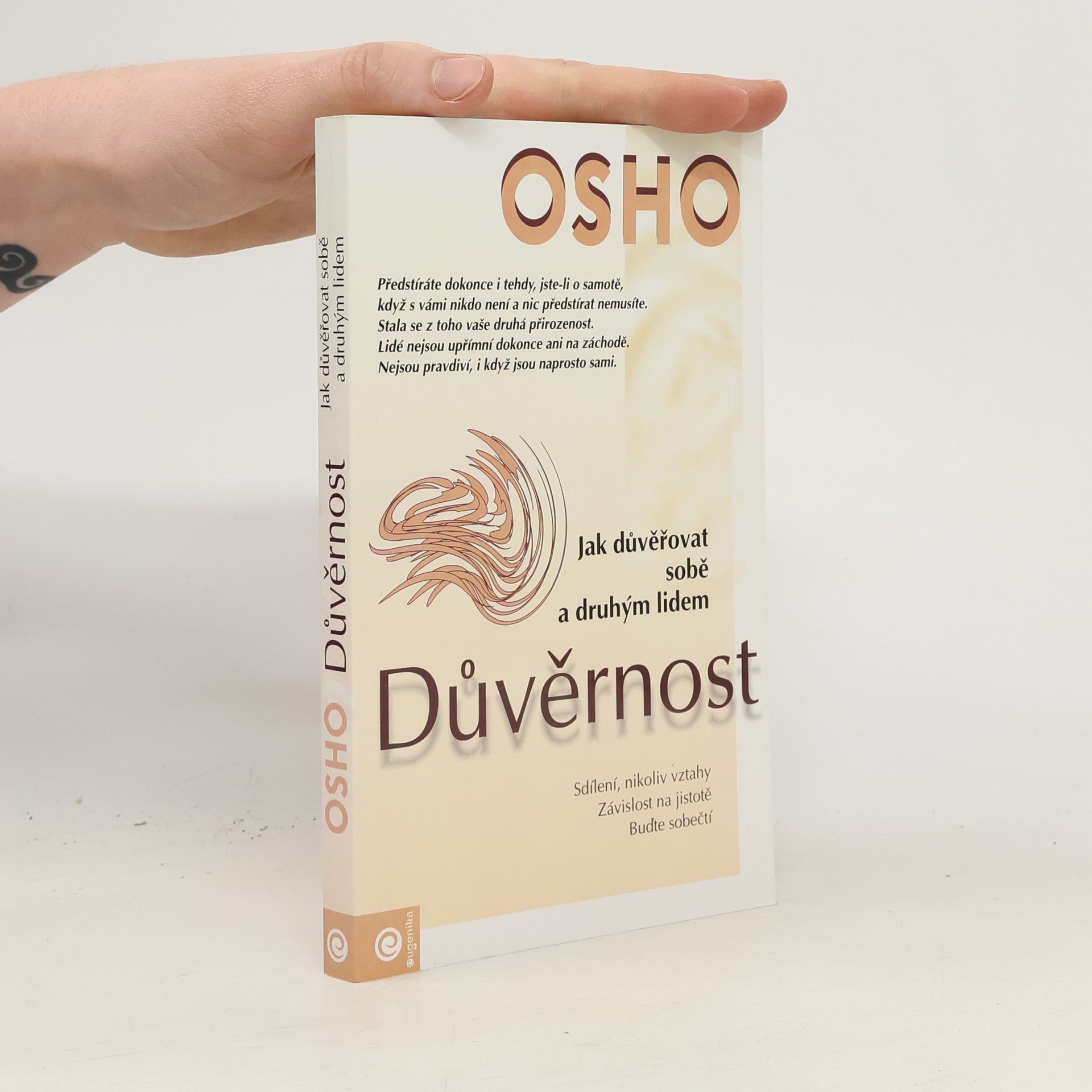 Osho Důvěrnost. Jak důvěřovat sobě a druhým lidem.