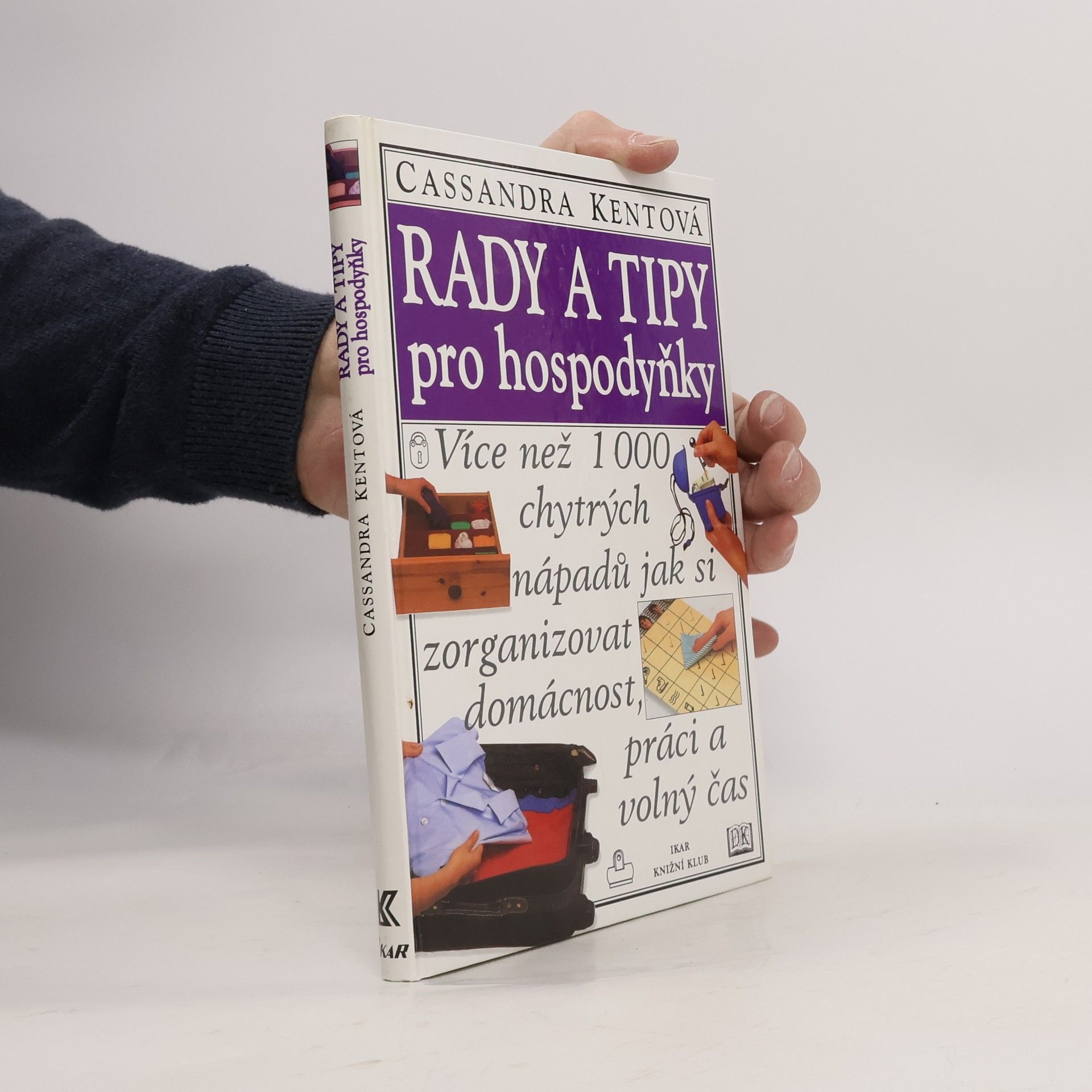 Cassandra Kent Rady a tipy pro hospodyňky