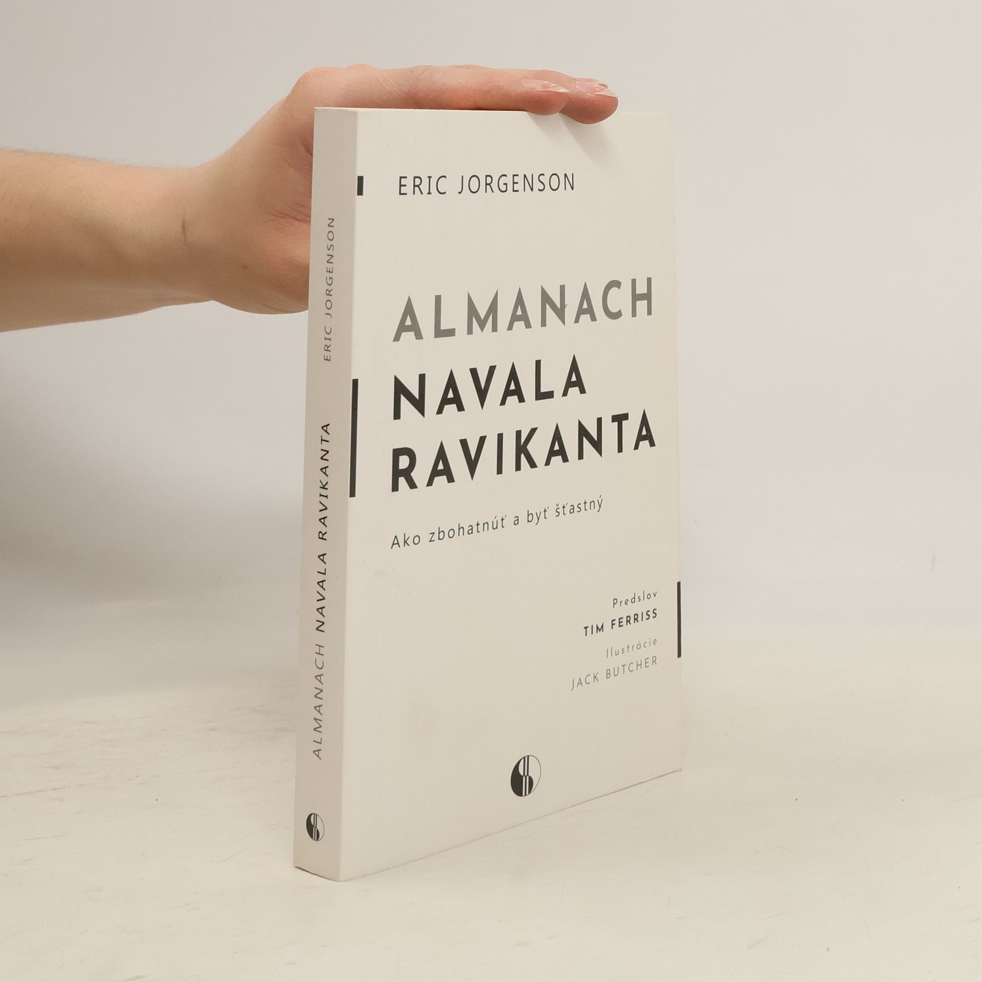 Eric Jorgenson Almanach Navala Ravikanta. Ako zbohatnúť a byť šťastný
