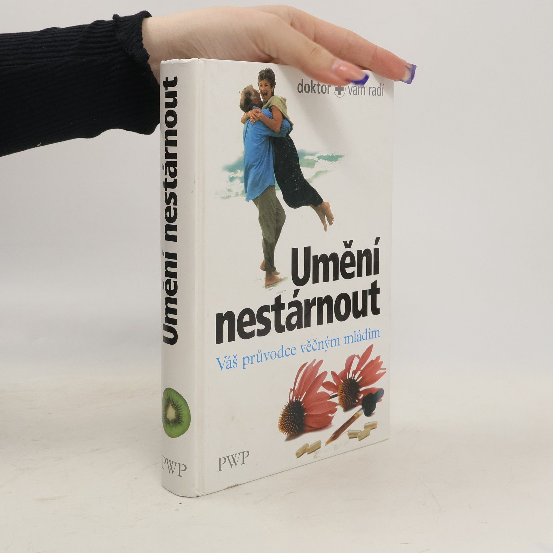 Auteurscollectief Umění nestárnout : váš průvodce věčným mládím