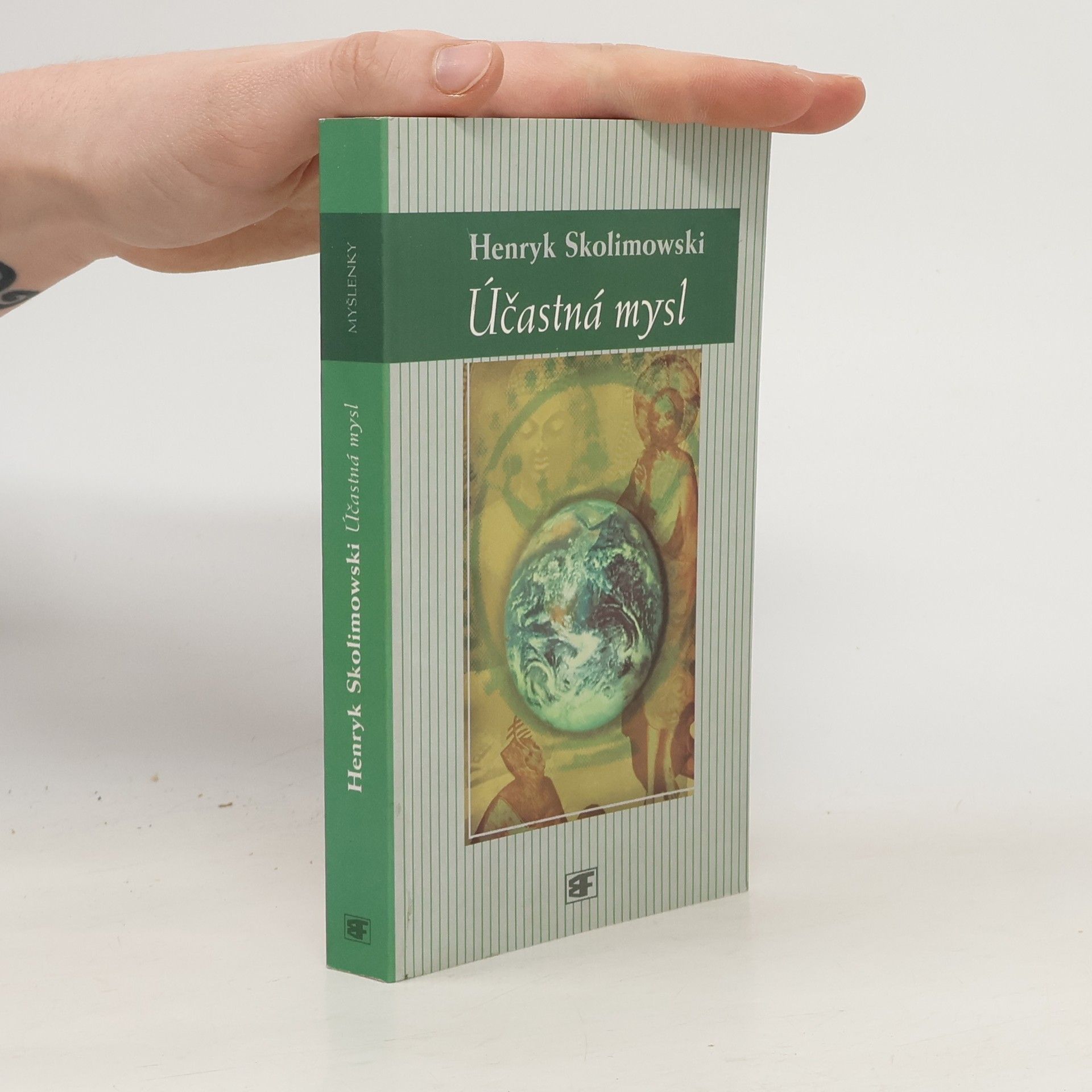 Henryk Skolimowski Účastná mysl: Nová teorie poznání a vesmíru