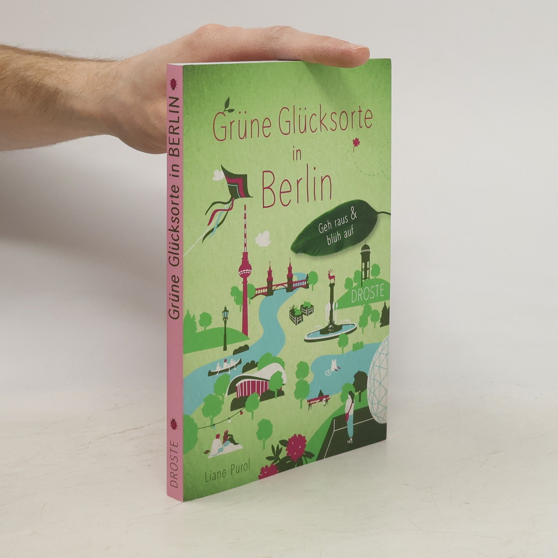 Liane Purol Grüne Glücksorte in Berlin