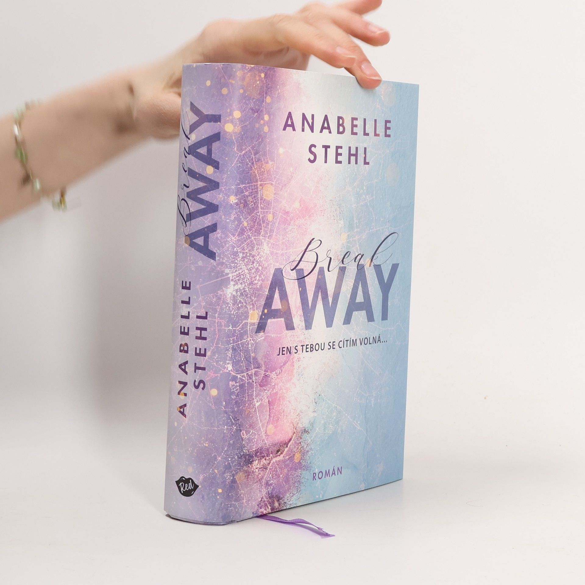 Anabelle Stehl BreakAway : jen s tebou se cítím volná...