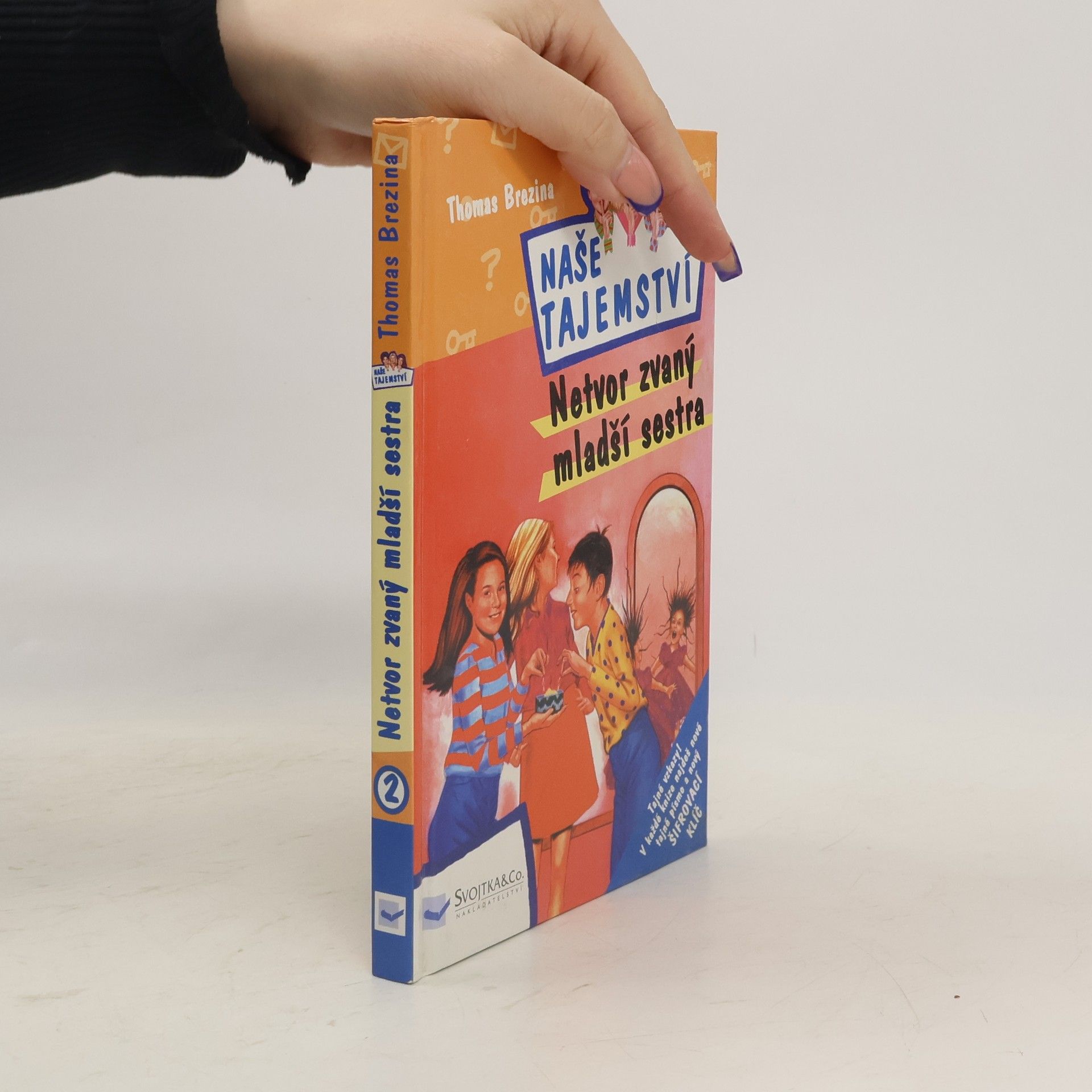 Thomas Brezina Naše tajemství: Netvor zvaný mladší sestra