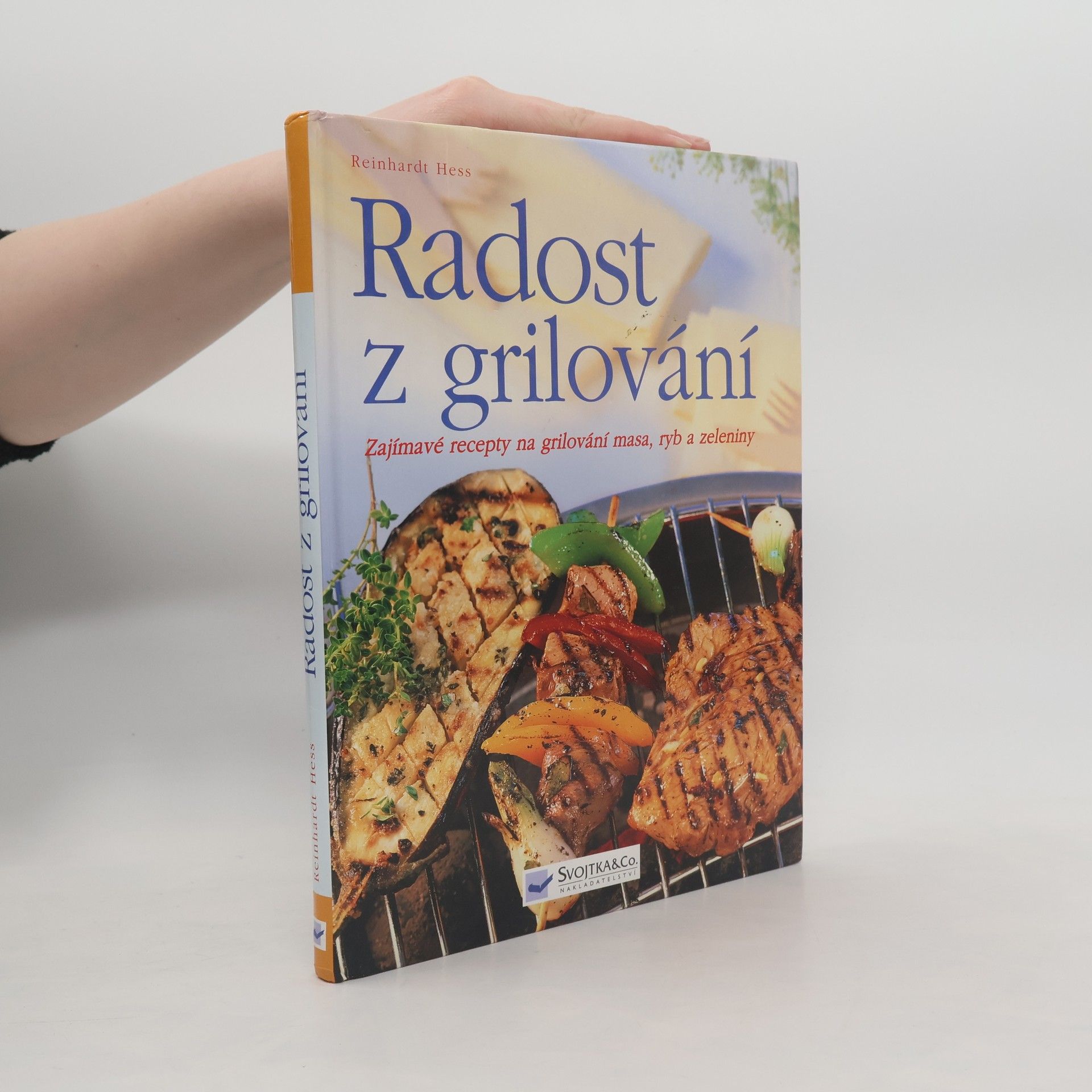 Reinhardt Hess Radost z grilování