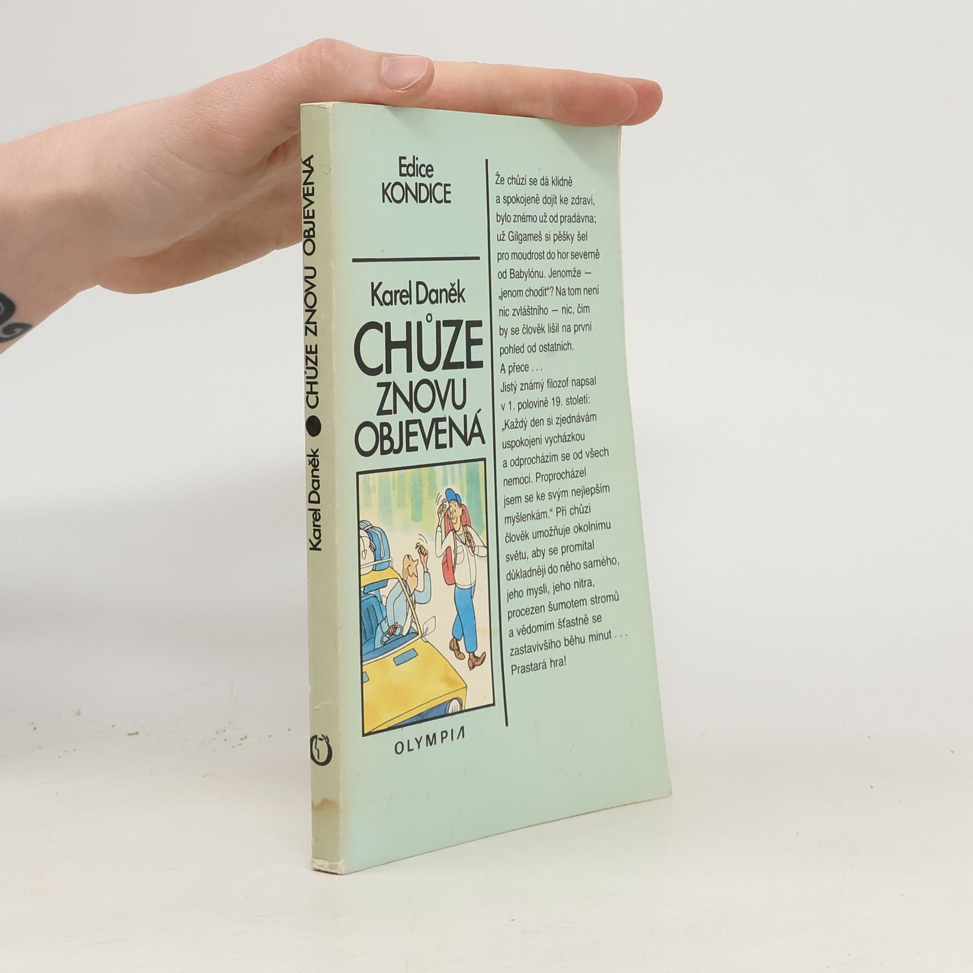 Karel Daněk Chůze znovu objevená