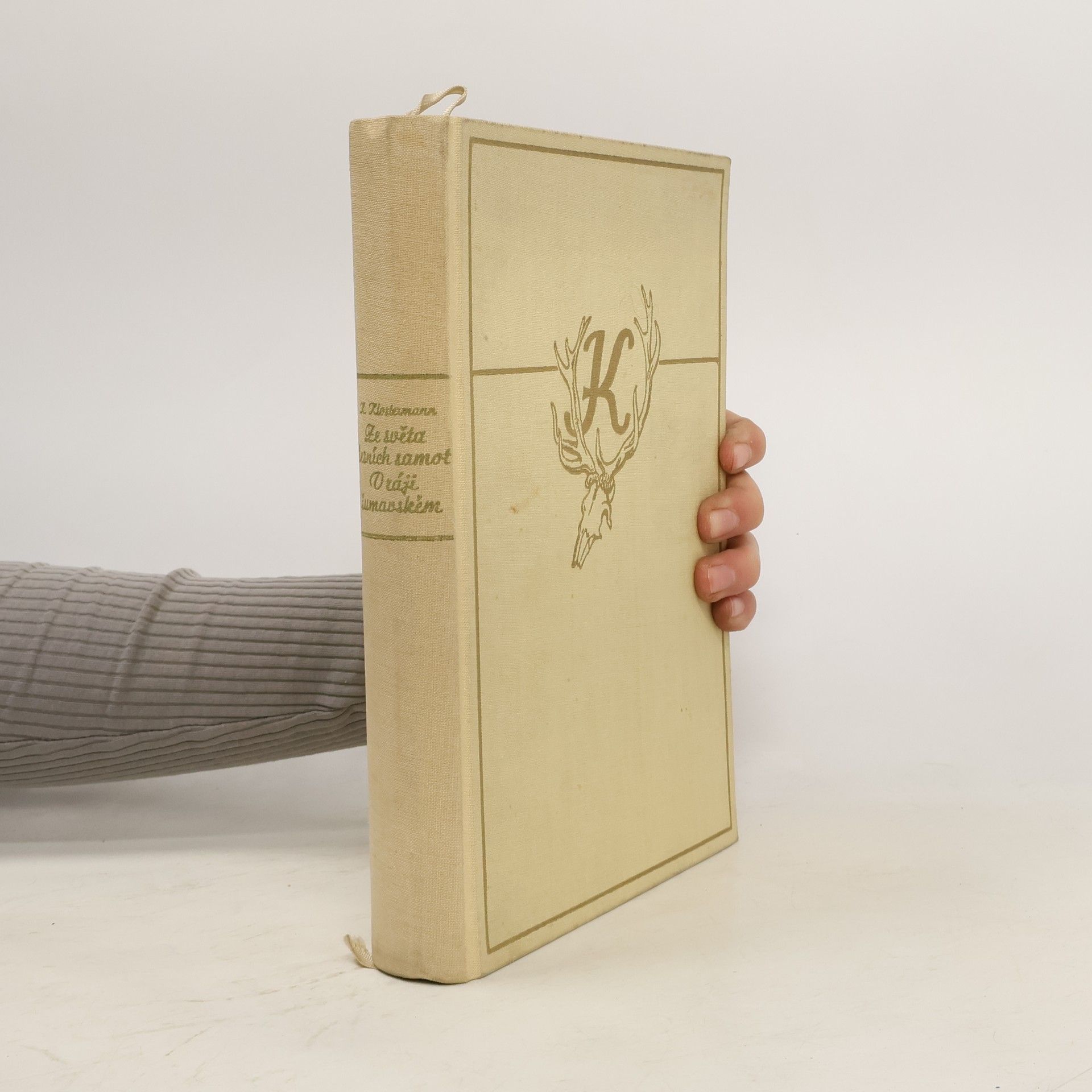 Karel Klostermann Ze světa lesních samot. V ráji šumavském