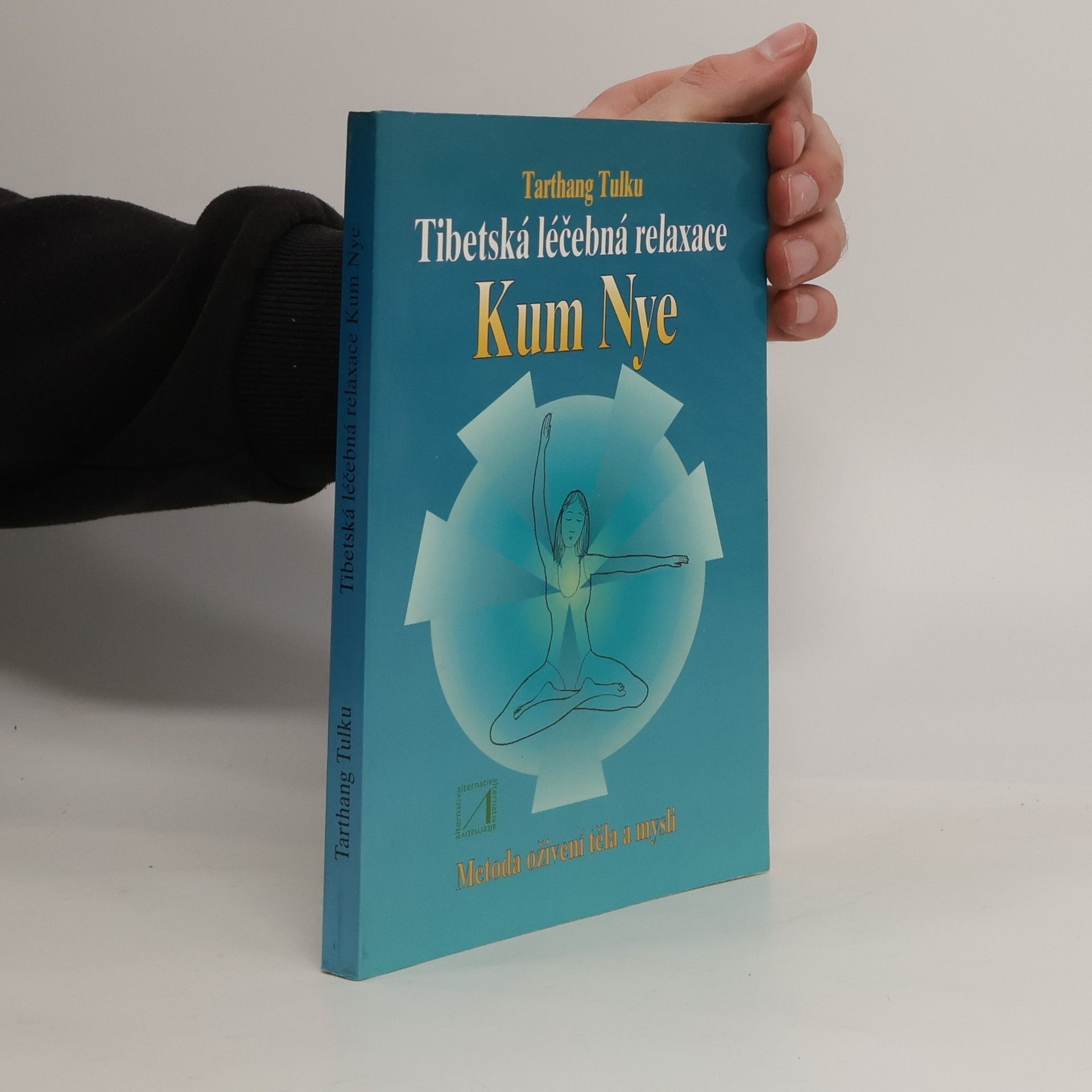 Tarthang Tulku Tibetská léčebná relaxace Kum Nye