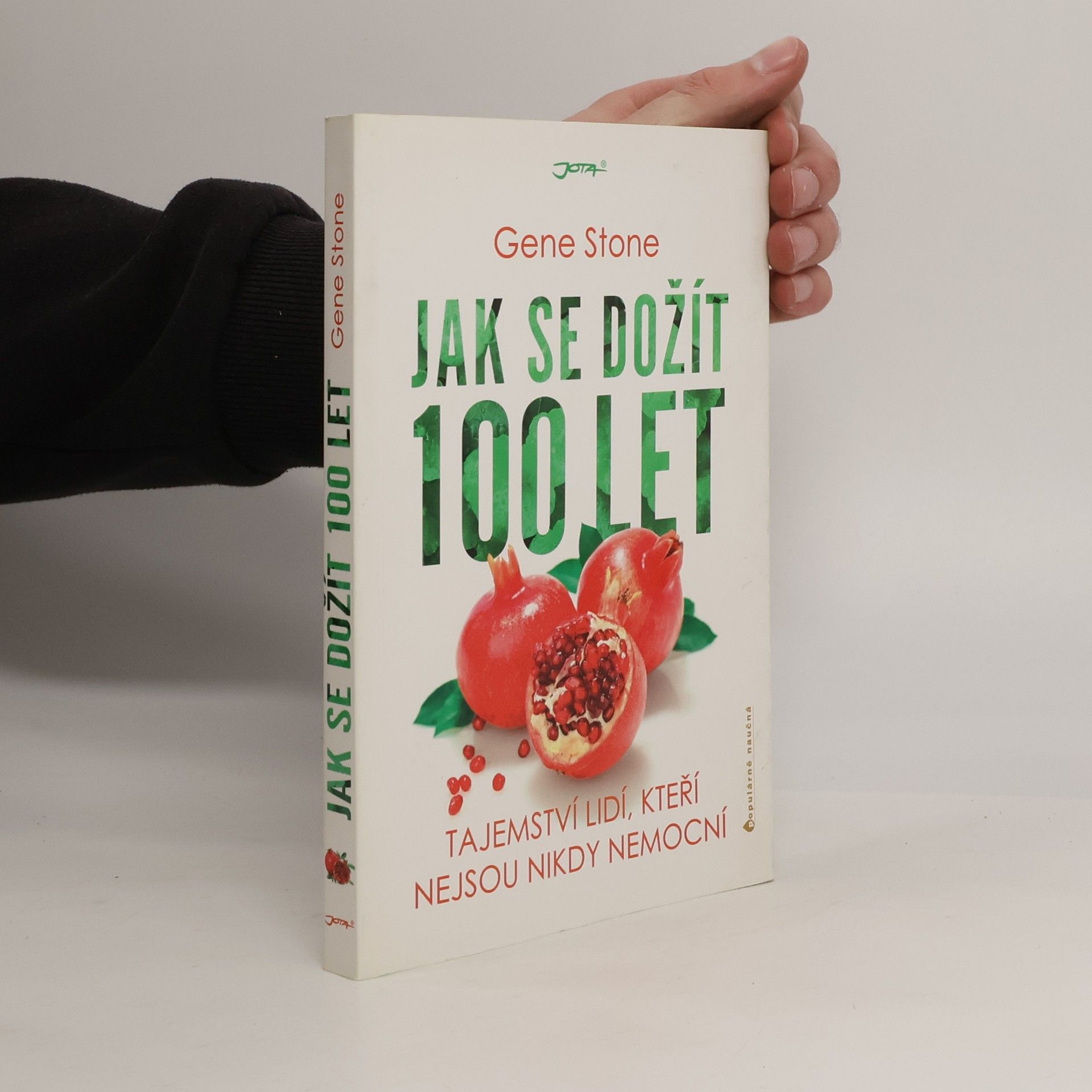 Gene Stone Jak se dožít 100 let