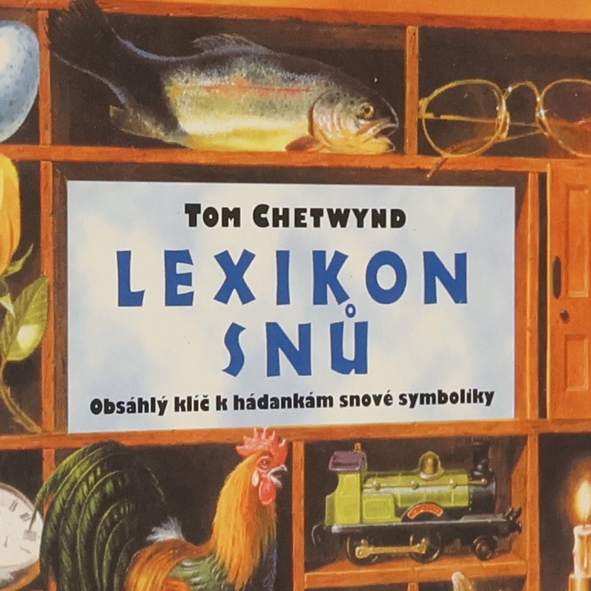 Tom Chetwynd Lexikon snů