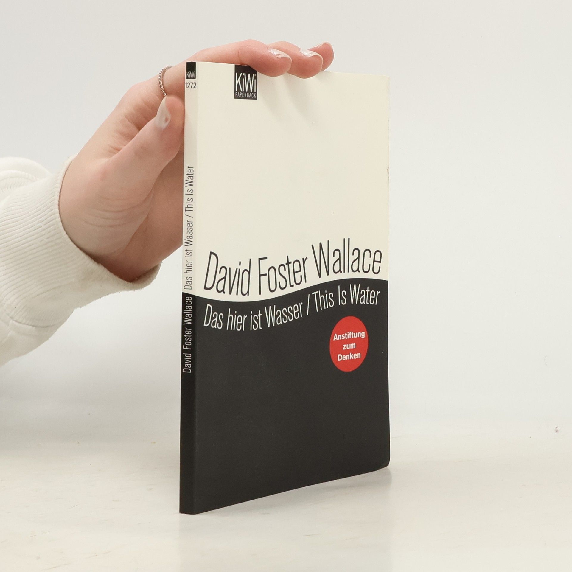 David Foster Wallace Das hier ist Wasser