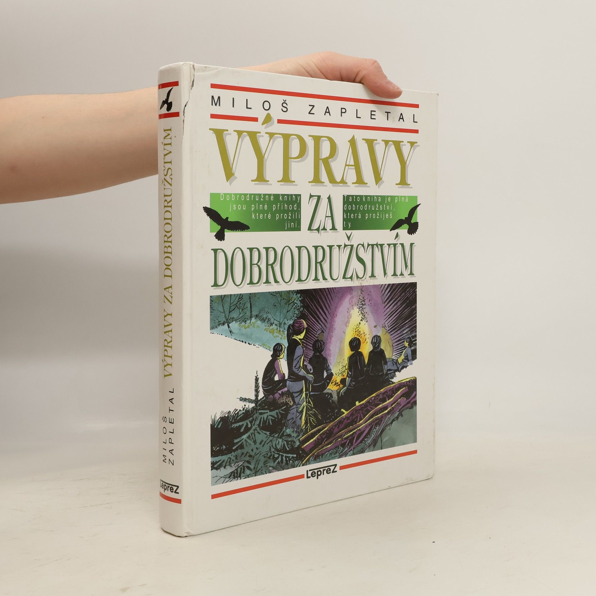 Miloš Zapletal Výpravy za dobrodružstvím