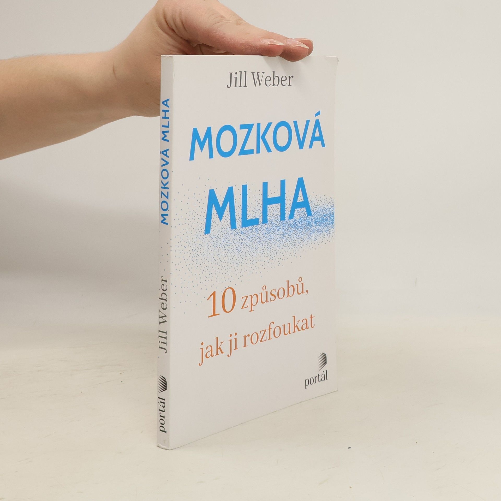 Jill P. Weber Mozková mlha